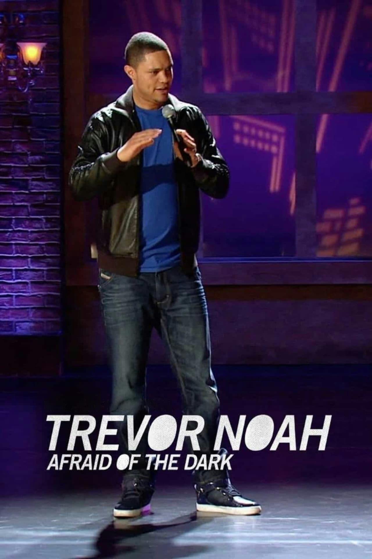 Assistir Trevor Noah: Afraid of the Dark Online em HD