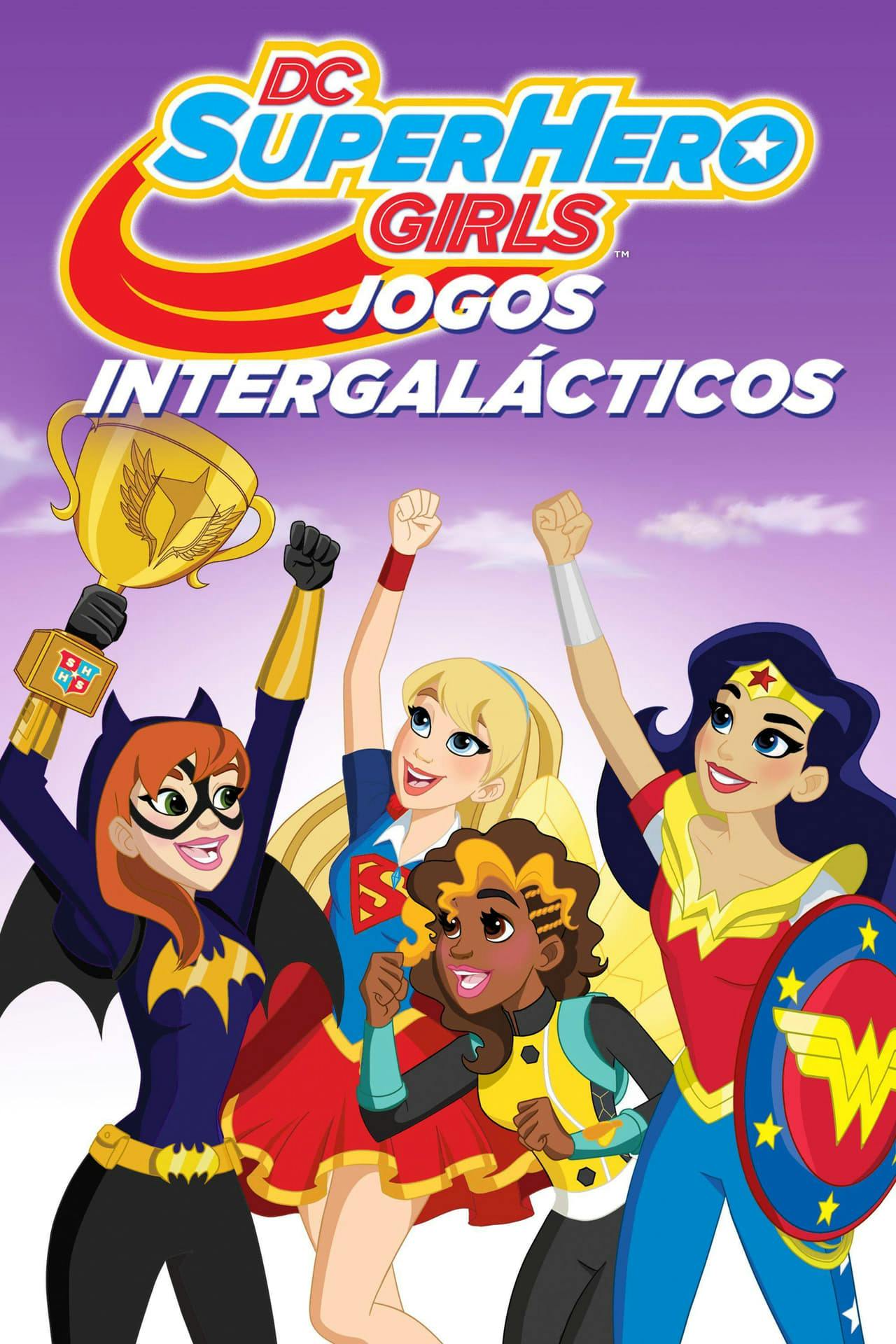 Assistir DC Super Hero Girls: Jogos Intergalácticos Online em HD