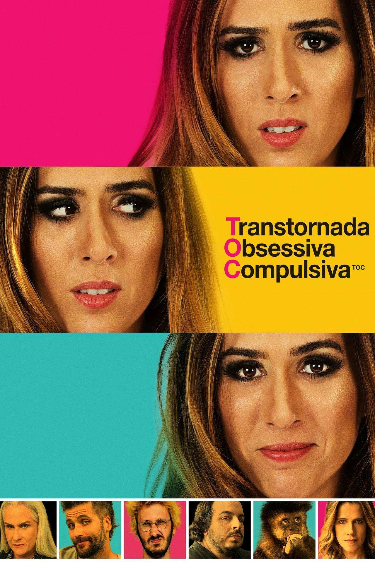 Assistir TOC: Transtornada Obsessiva Compulsiva Online em HD