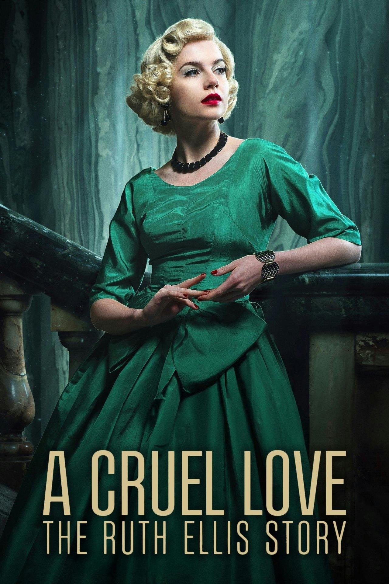 Assistir A Cruel Love: The Ruth Ellis Story Online em HD
