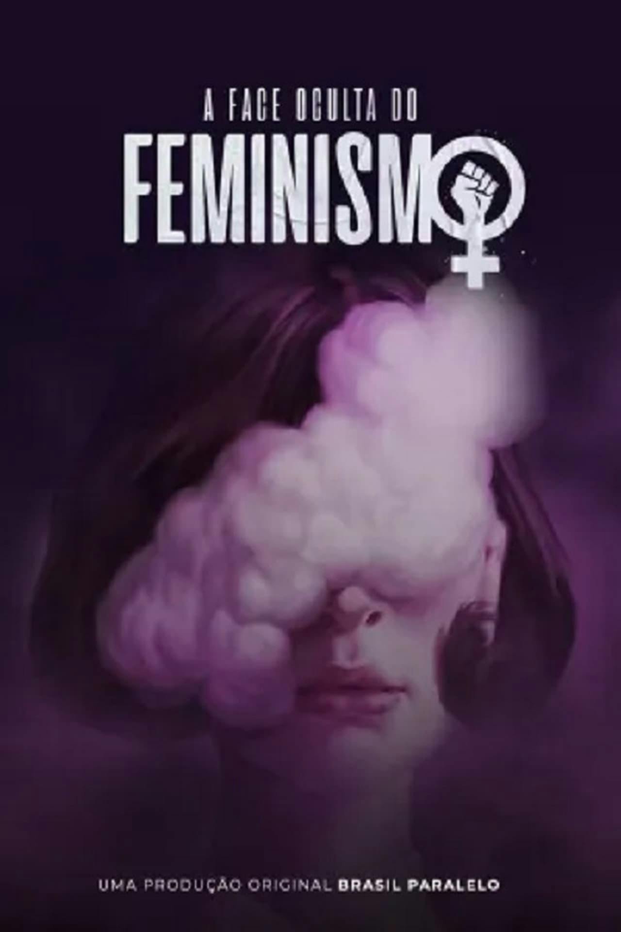 Assistir A Face Oculta do Feminismo Online em HD