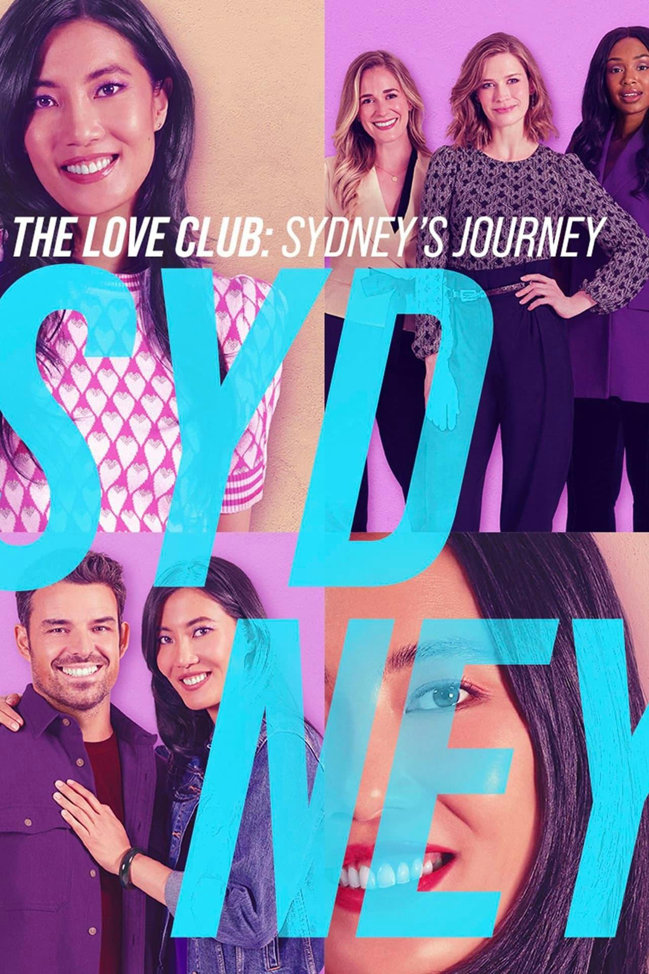 Assistir The Love Club: Sydney’s Journey Online em HD