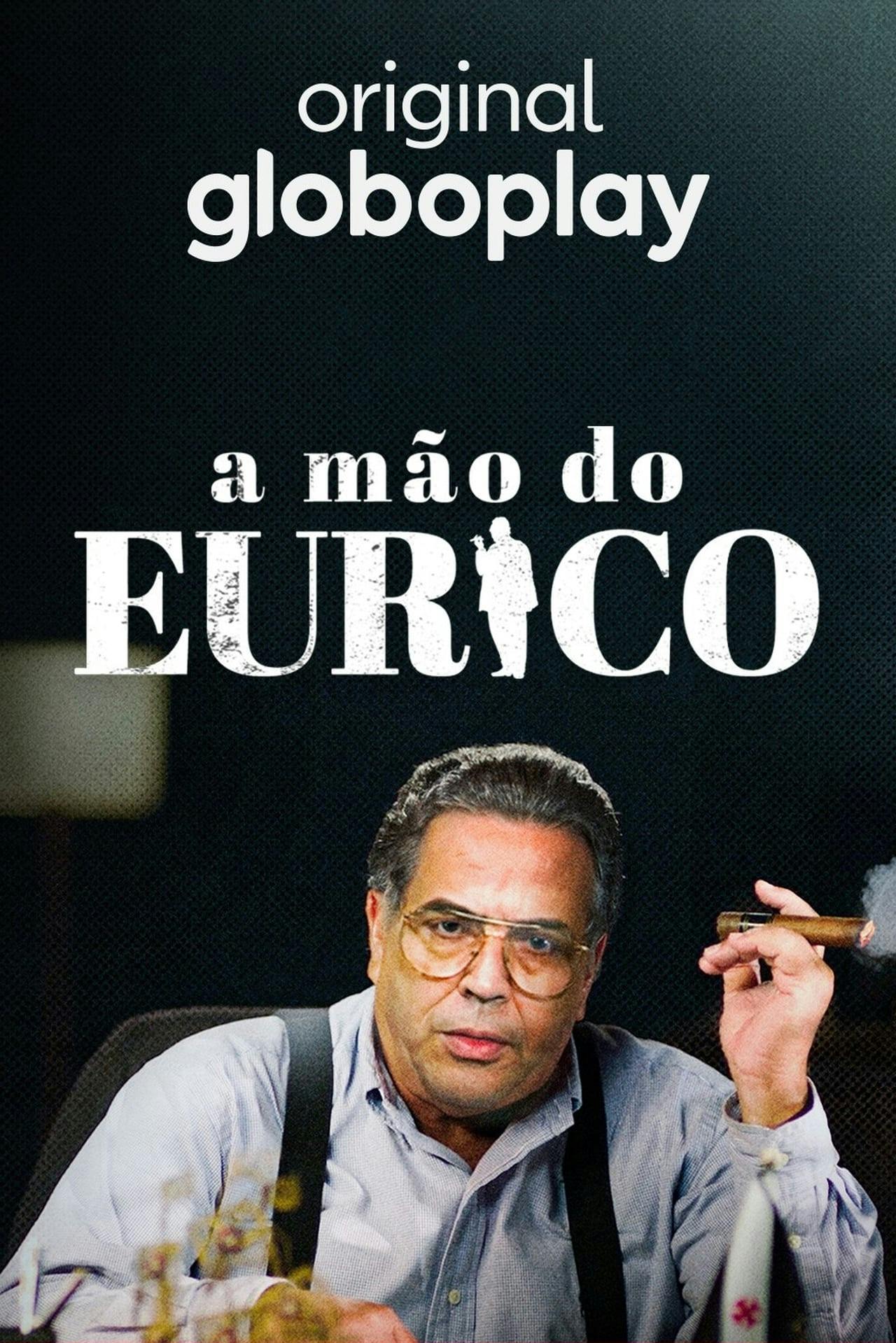 Assistir A Mão do Eurico Online em HD