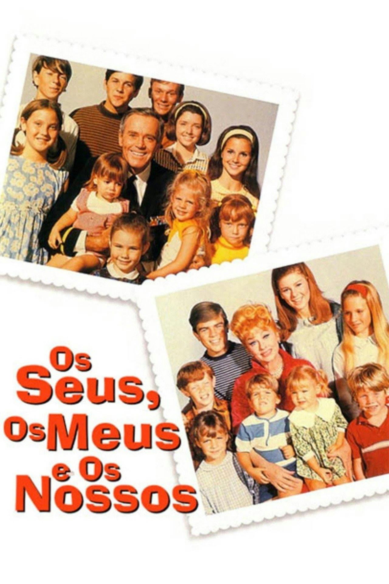 Assistir Os Seus, Os Meus, Os Nossos Online em HD