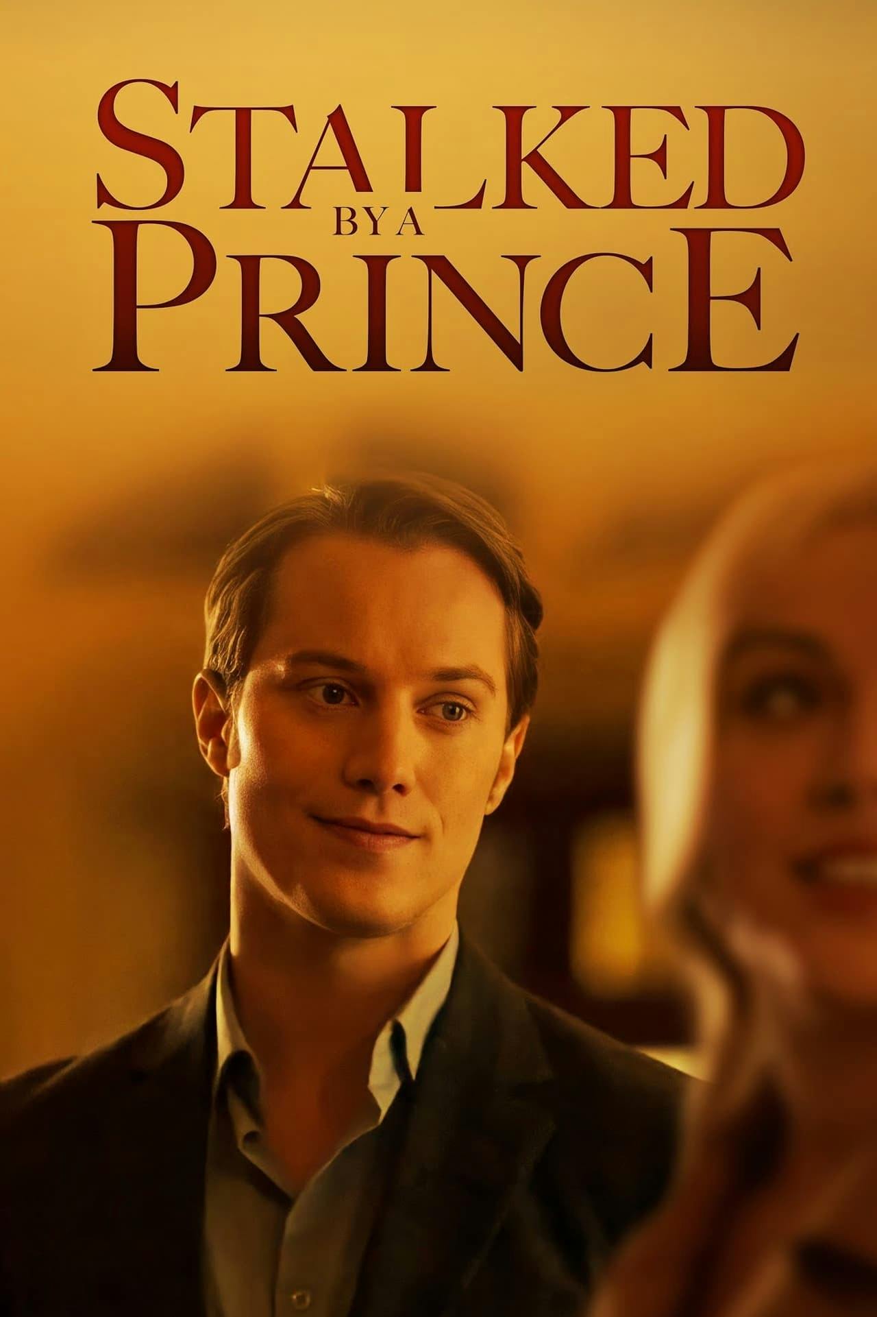 Assistir Stalked by a Prince Online em HD