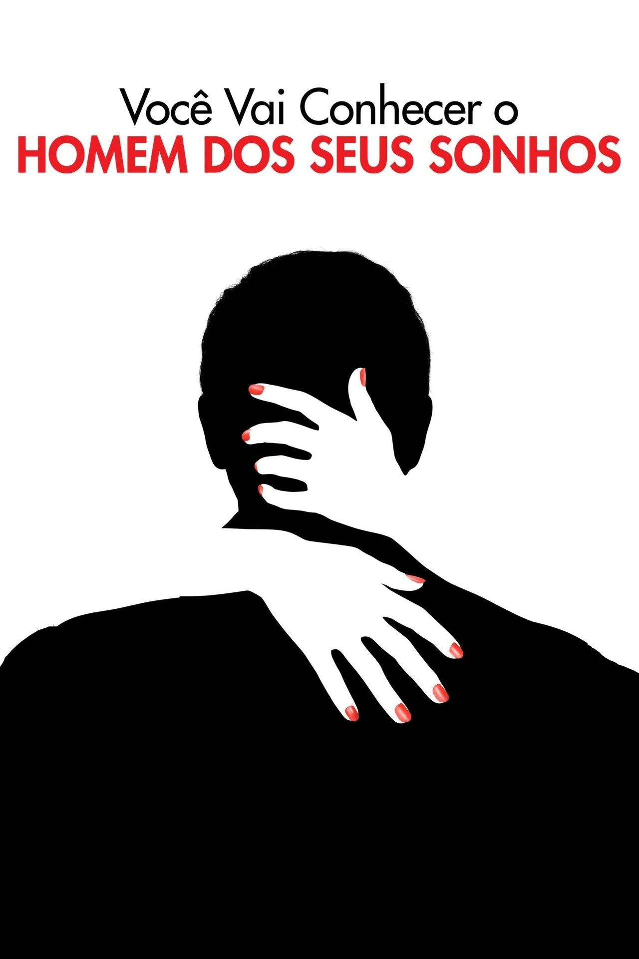 Assistir Você vai Conhecer o Homem dos seus Sonhos Online em HD
