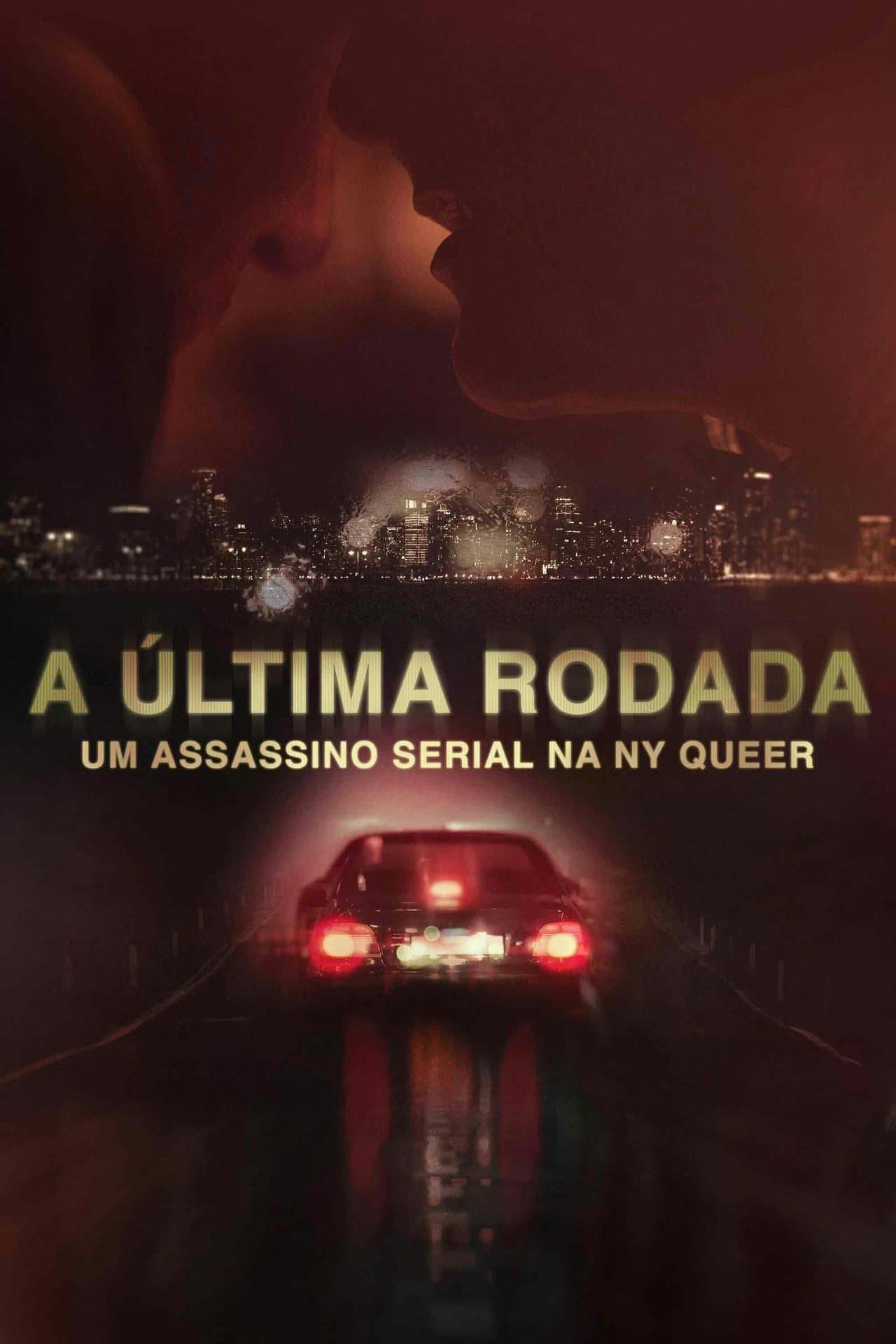 Assistir A Última Rodada: Um Assassino Serial na NY Queer Online em HD