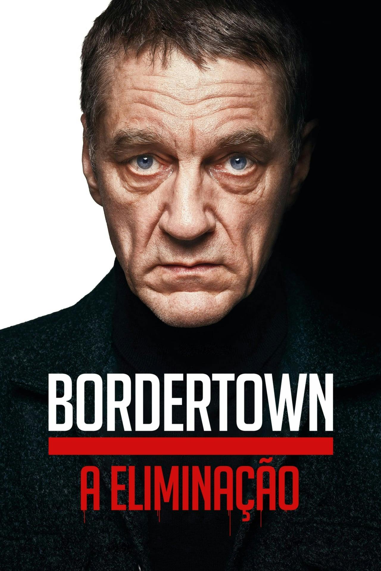 Assistir Bordertown: A Eliminação Online em HD