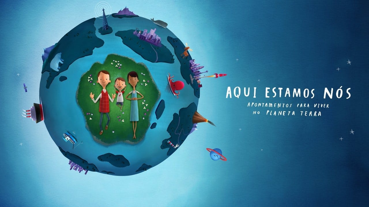 Aqui Estamos Nós: notas sobre como viver no planeta Terra