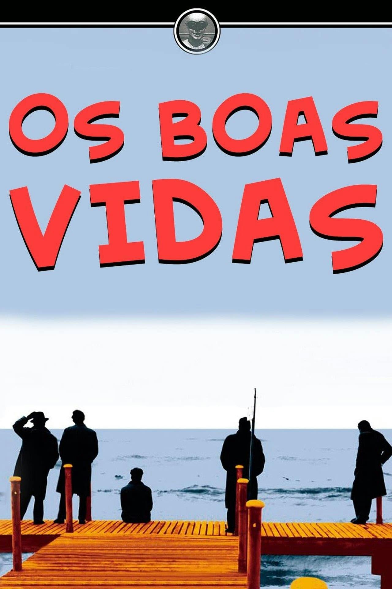 Assistir Os Boas-Vidas Online em HD