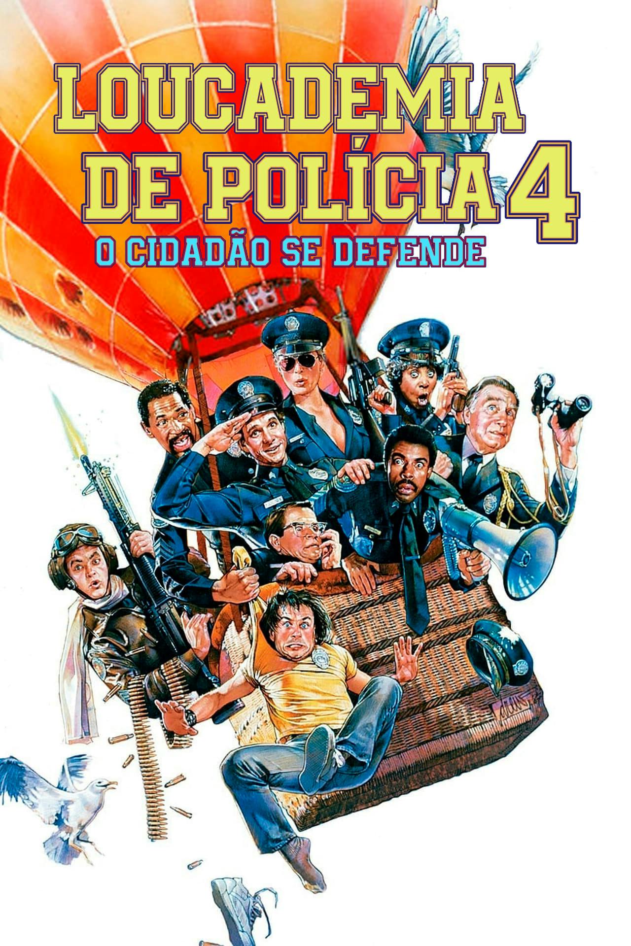 Assistir Loucademia de Polícia 4: O Cidadão se Defende Online em HD