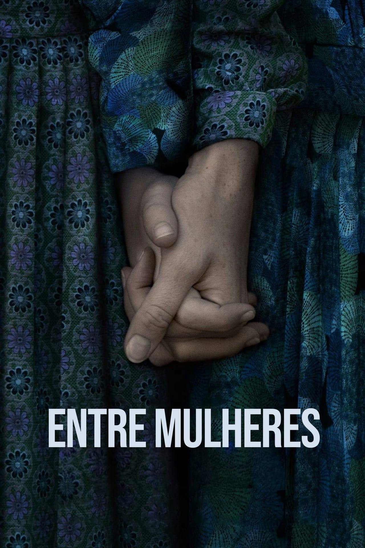 Assistir Entre Mulheres Online em HD