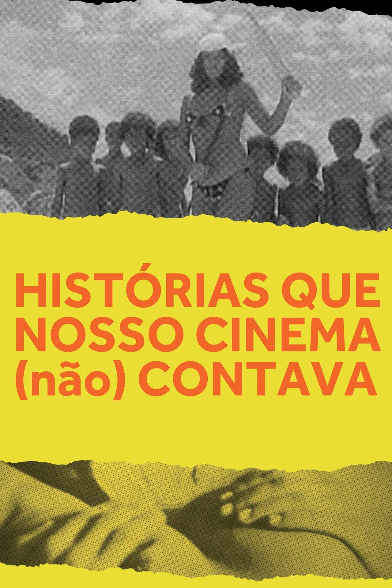 Assistir Histórias Que Nosso Cinema (Não) Contava Online em HD