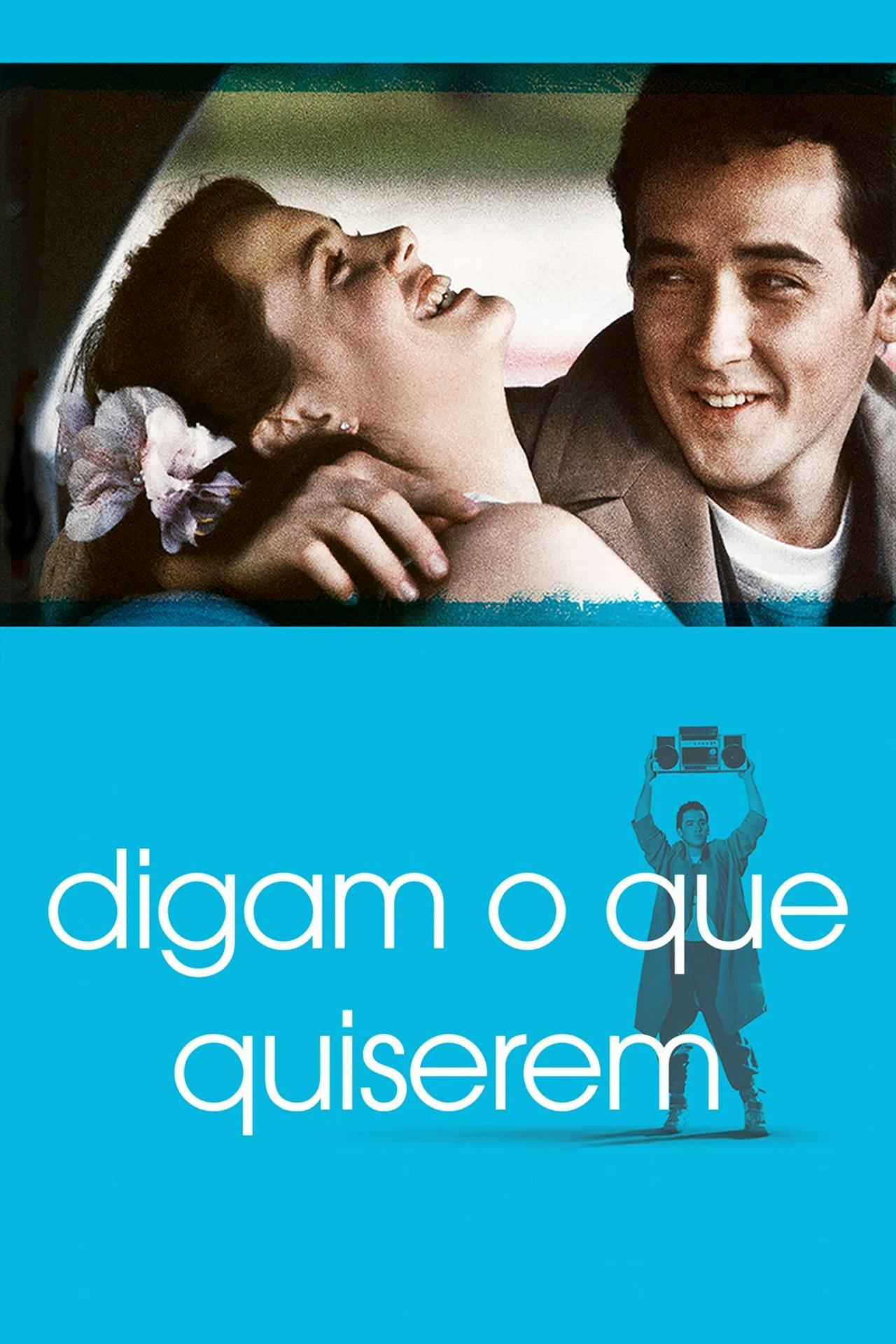 Assistir Digam o Que Quiserem Online em HD