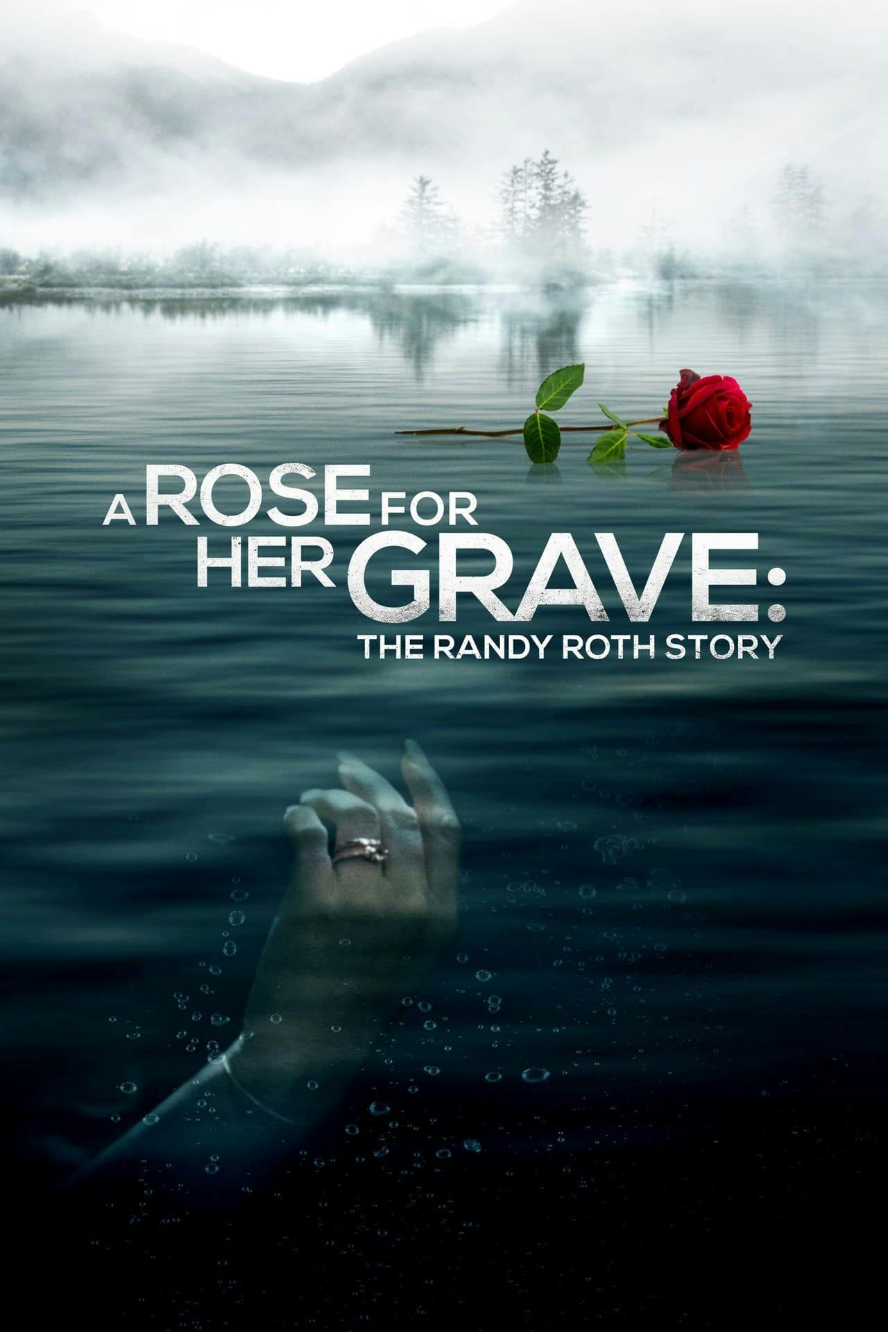 Assistir A Rose for Her Grave: The Randy Roth Story Online em HD