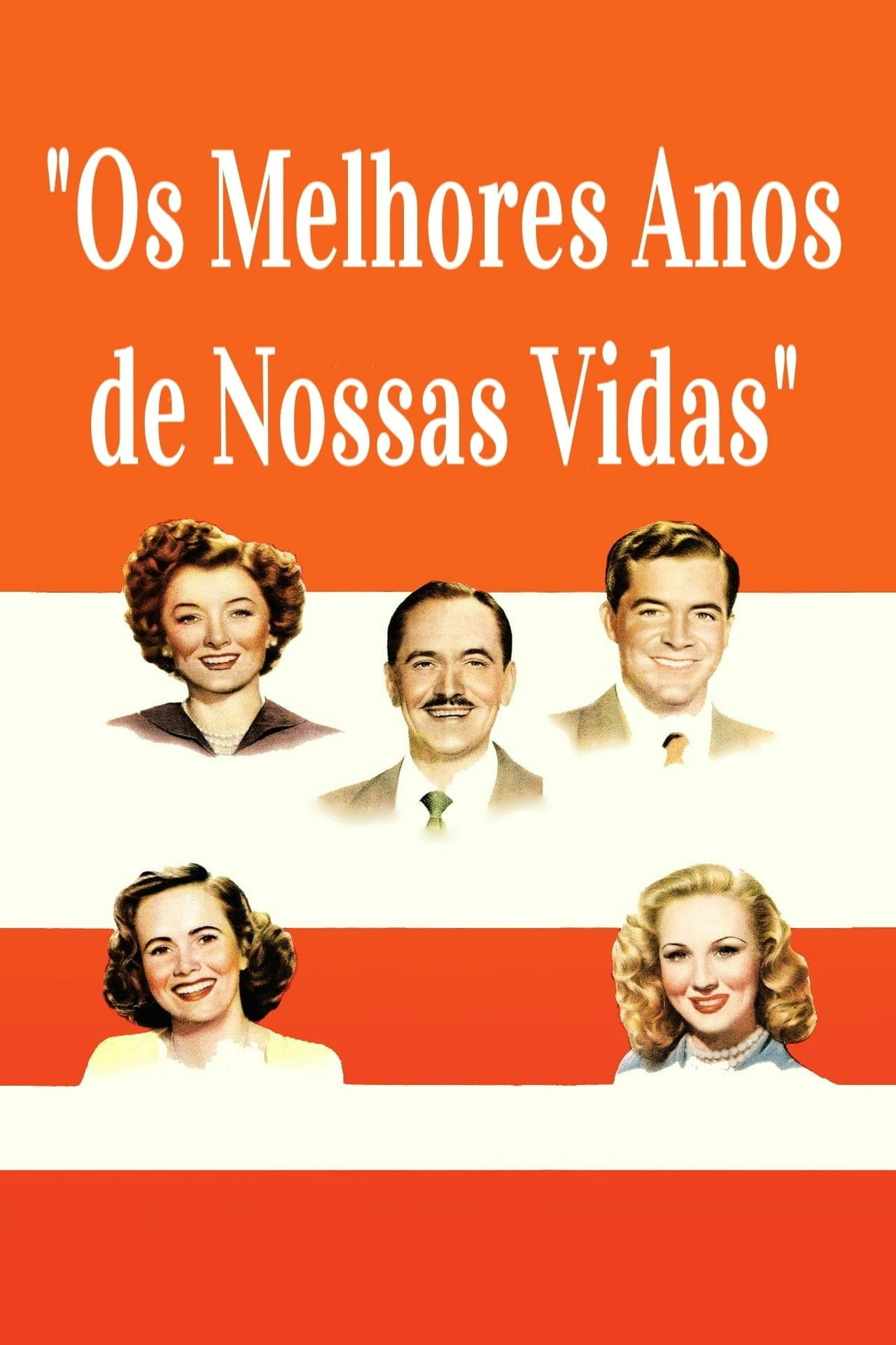 Assistir Os Melhores Anos de Nossas Vidas Online em HD