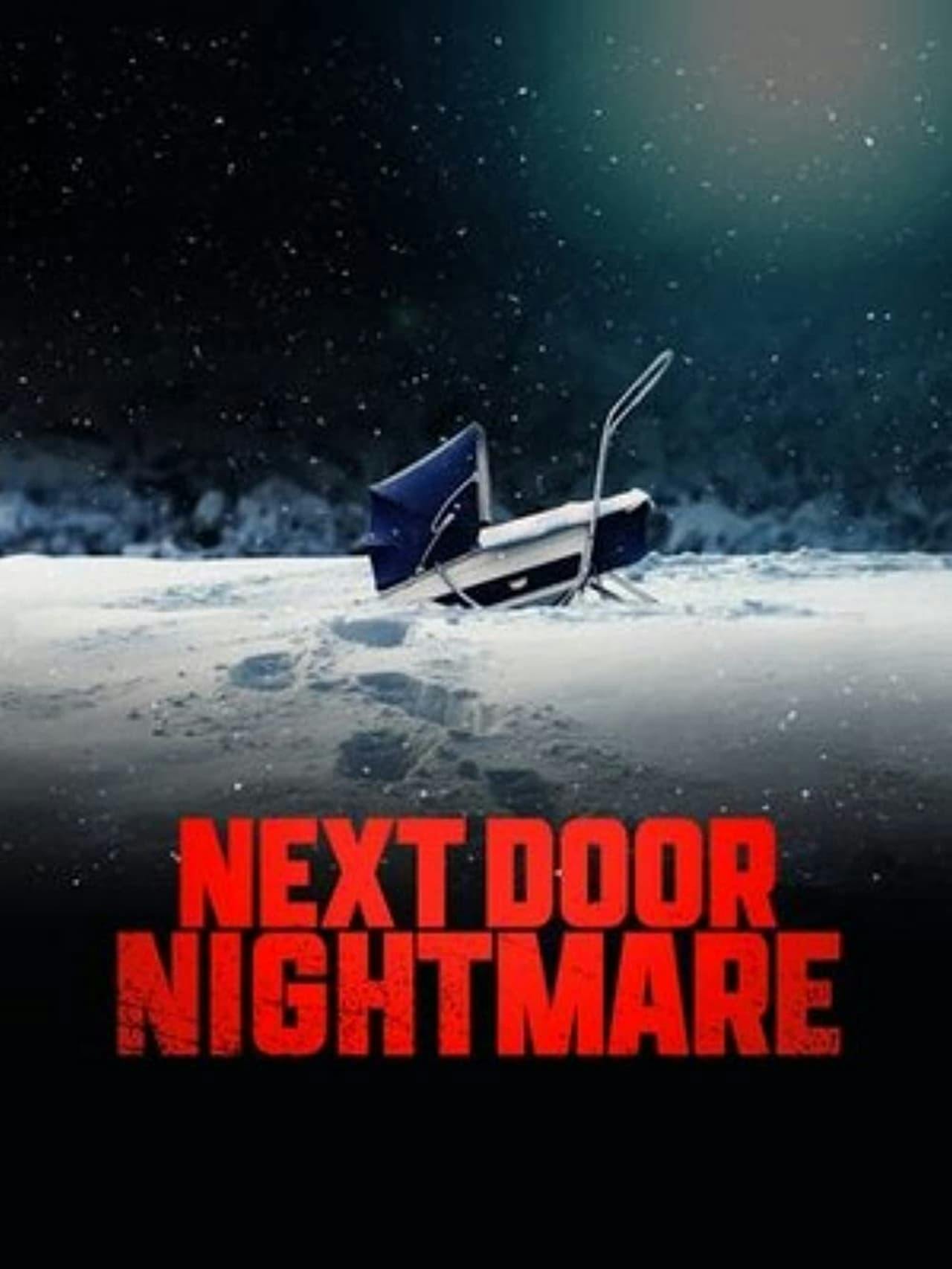 Assistir Next-Door Nightmare Online em HD