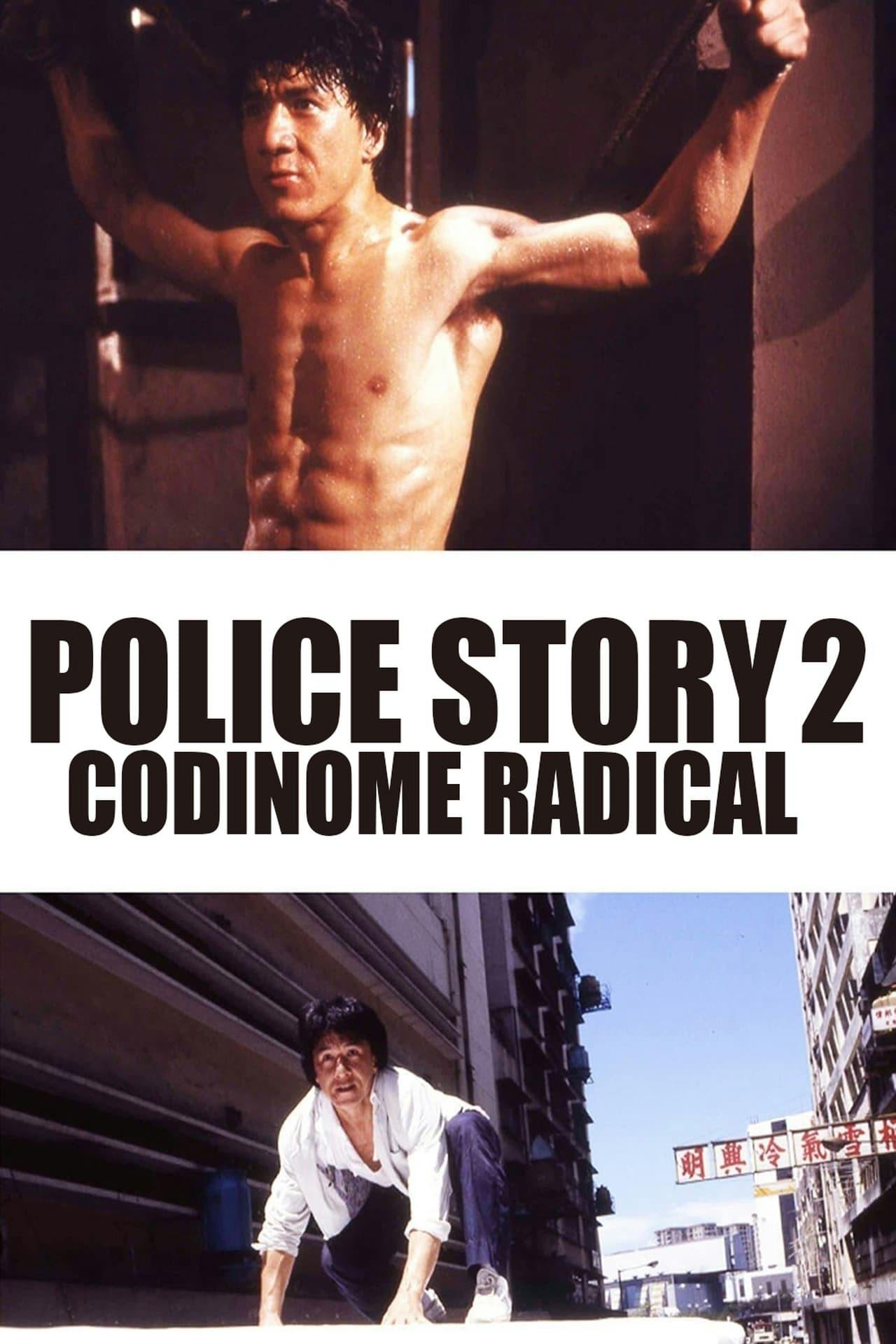 Assistir Police Story 2: Codinome Radical Online em HD