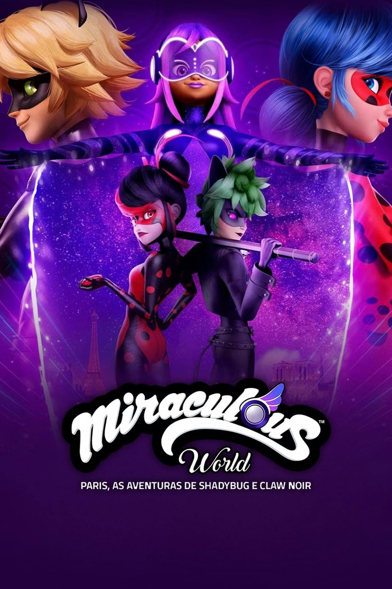 Assistir Miraculous World: Paris, As Aventuras De Shadybug e Claw Noir Online em HD