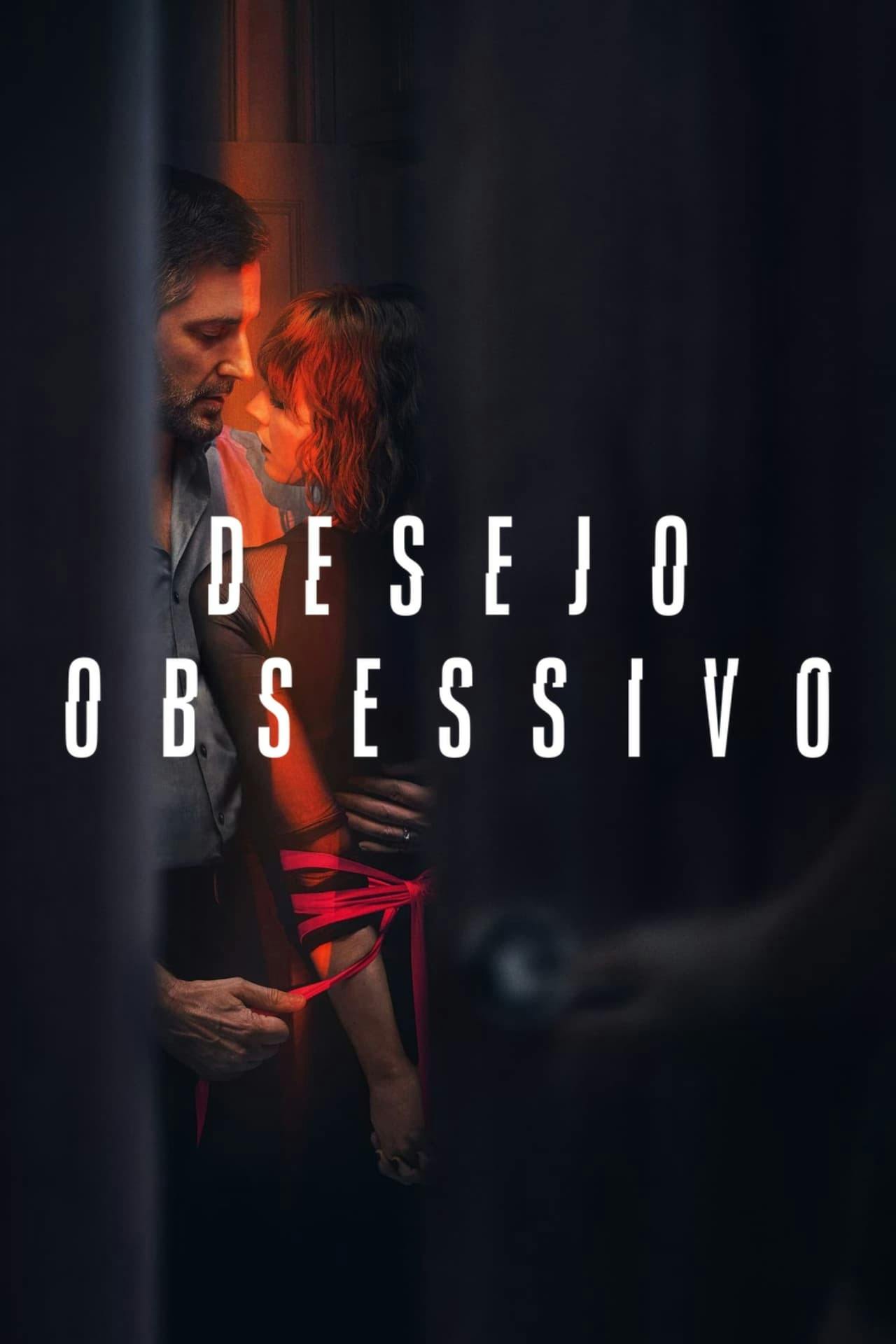 Assistir Desejo Obsessivo Online em HD