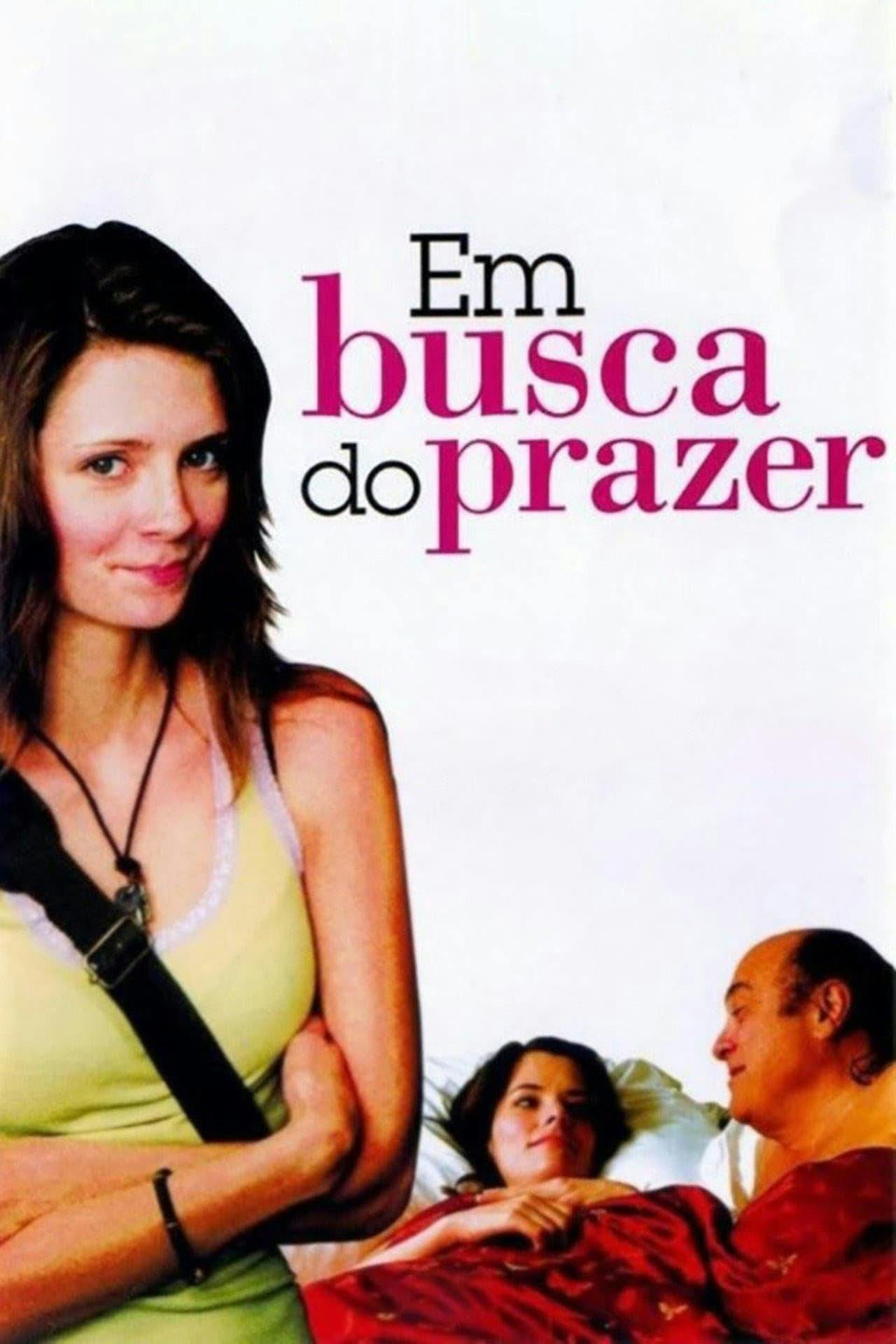 Assistir Em Busca do Prazer Online em HD