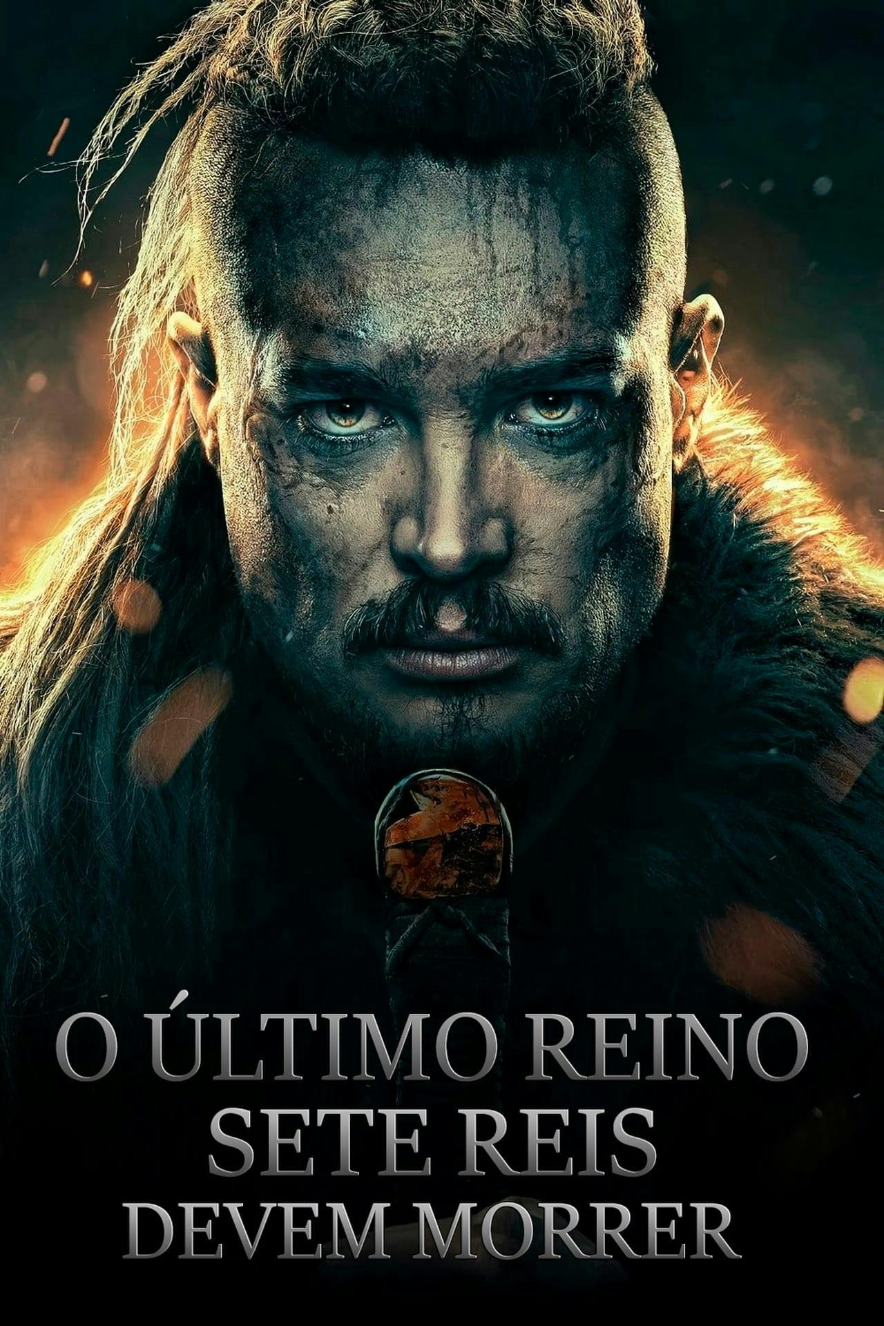 Assistir O Último Reino: Sete Reis Devem Morrer Online em HD