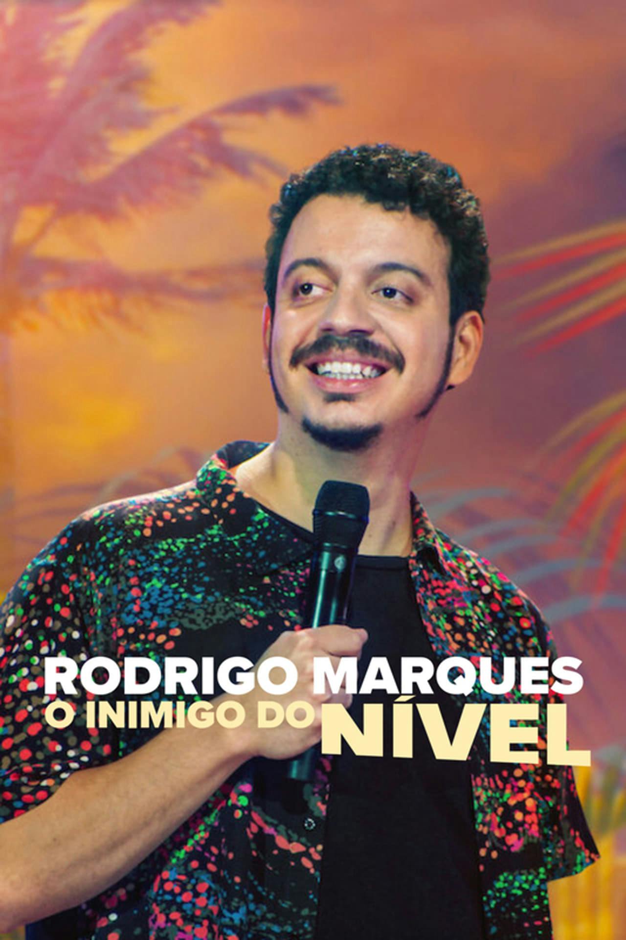 Assistir Rodrigo Marques: O Inimigo do Nível Online em HD