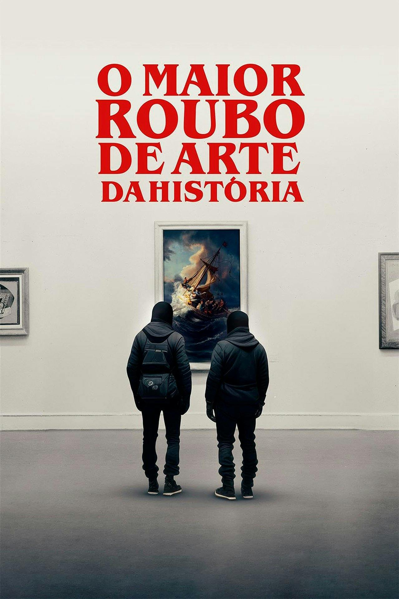 Assistir O Maior Roubo de Arte da História Online em HD