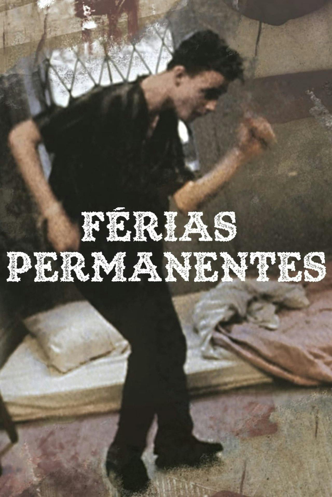 Assistir Férias Permanentes Online em HD
