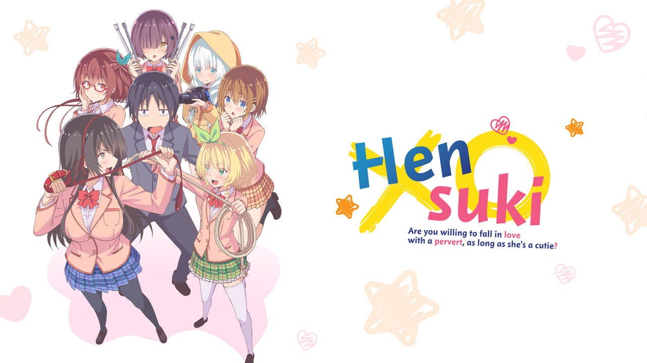 Hensuki – Are you willing to fall in love with a pervert, as long as she’s a cutie?