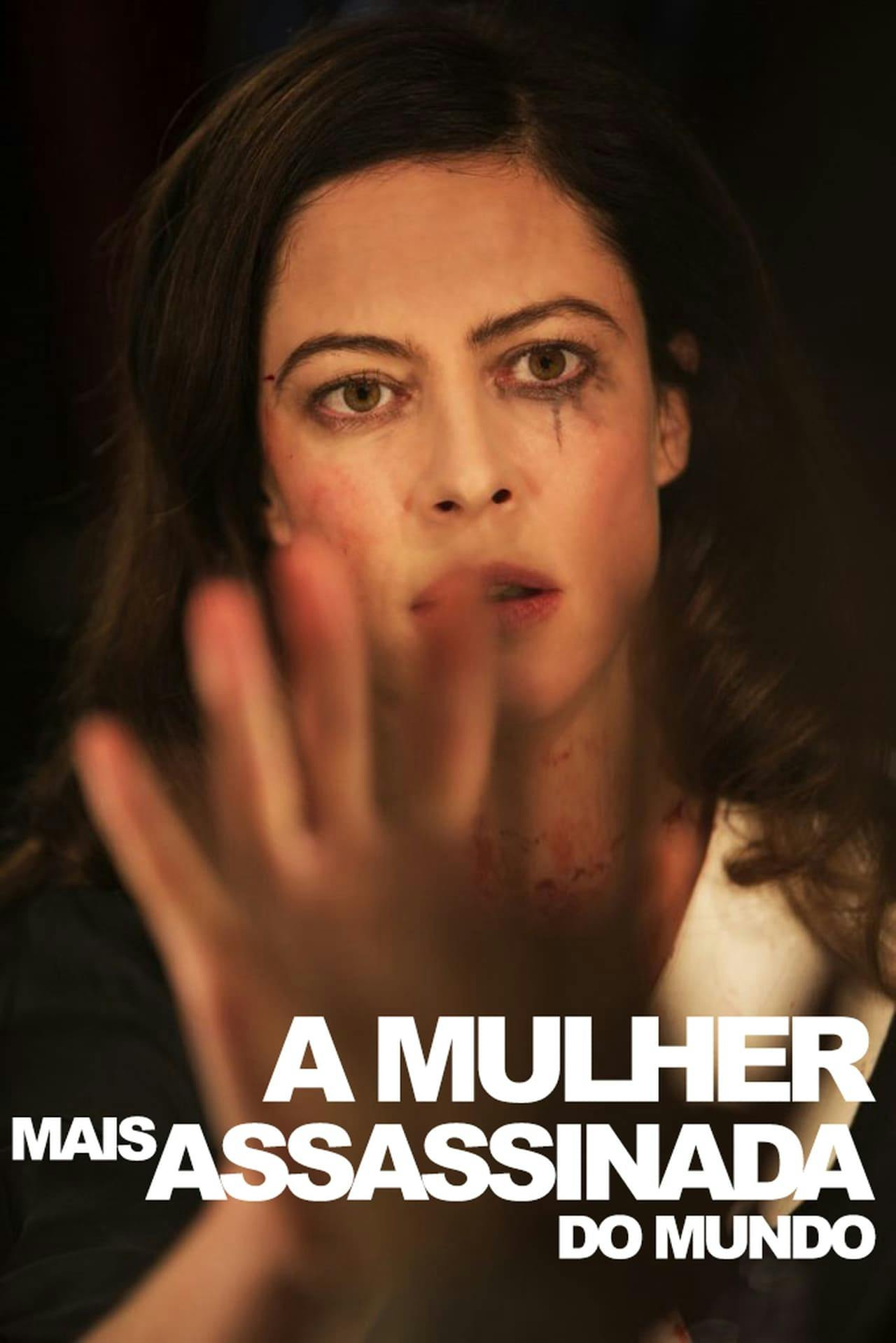 Assistir A Mulher Mais Assassinada do Mundo Online em HD