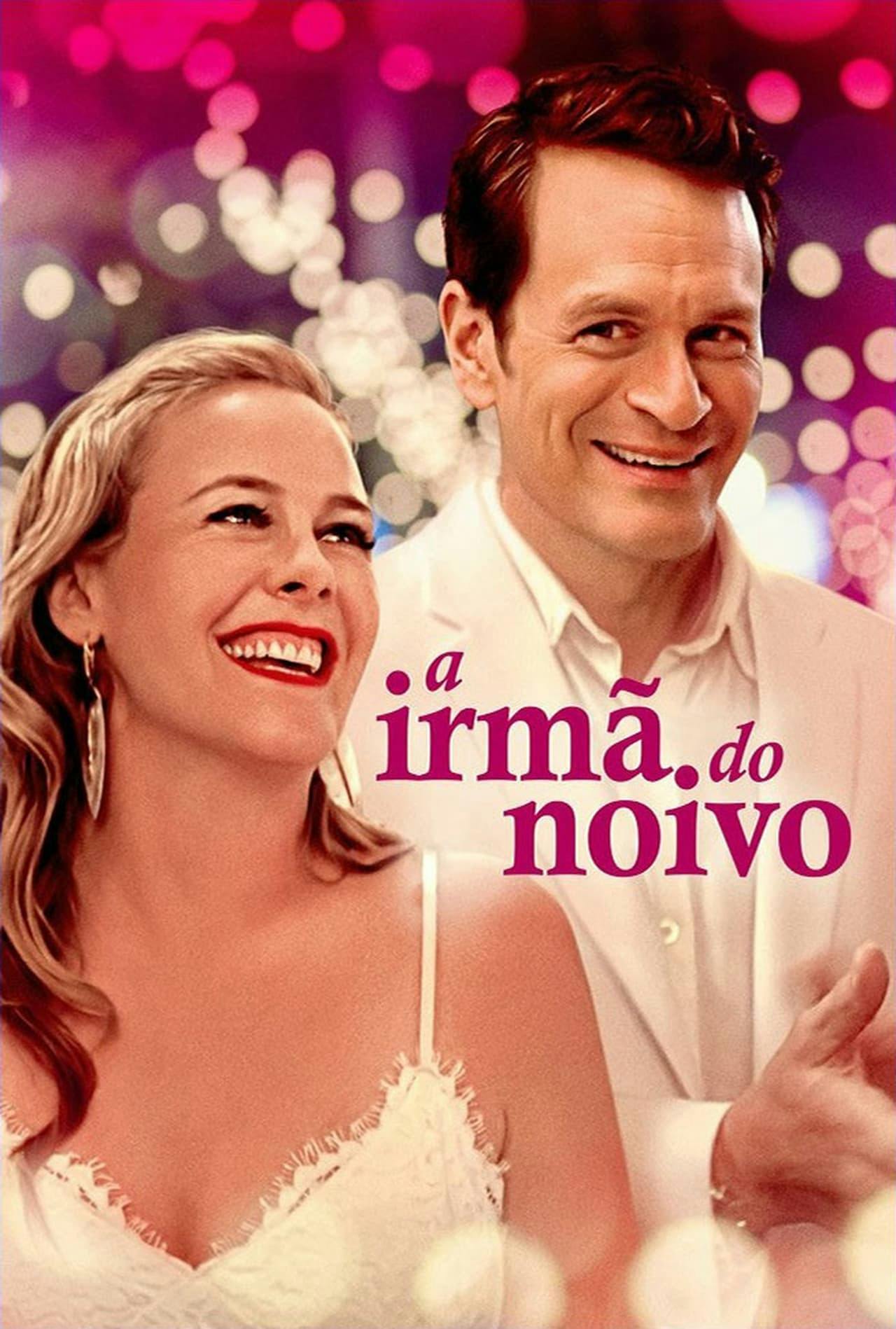 Assistir A Irmã do Noivo Online em HD