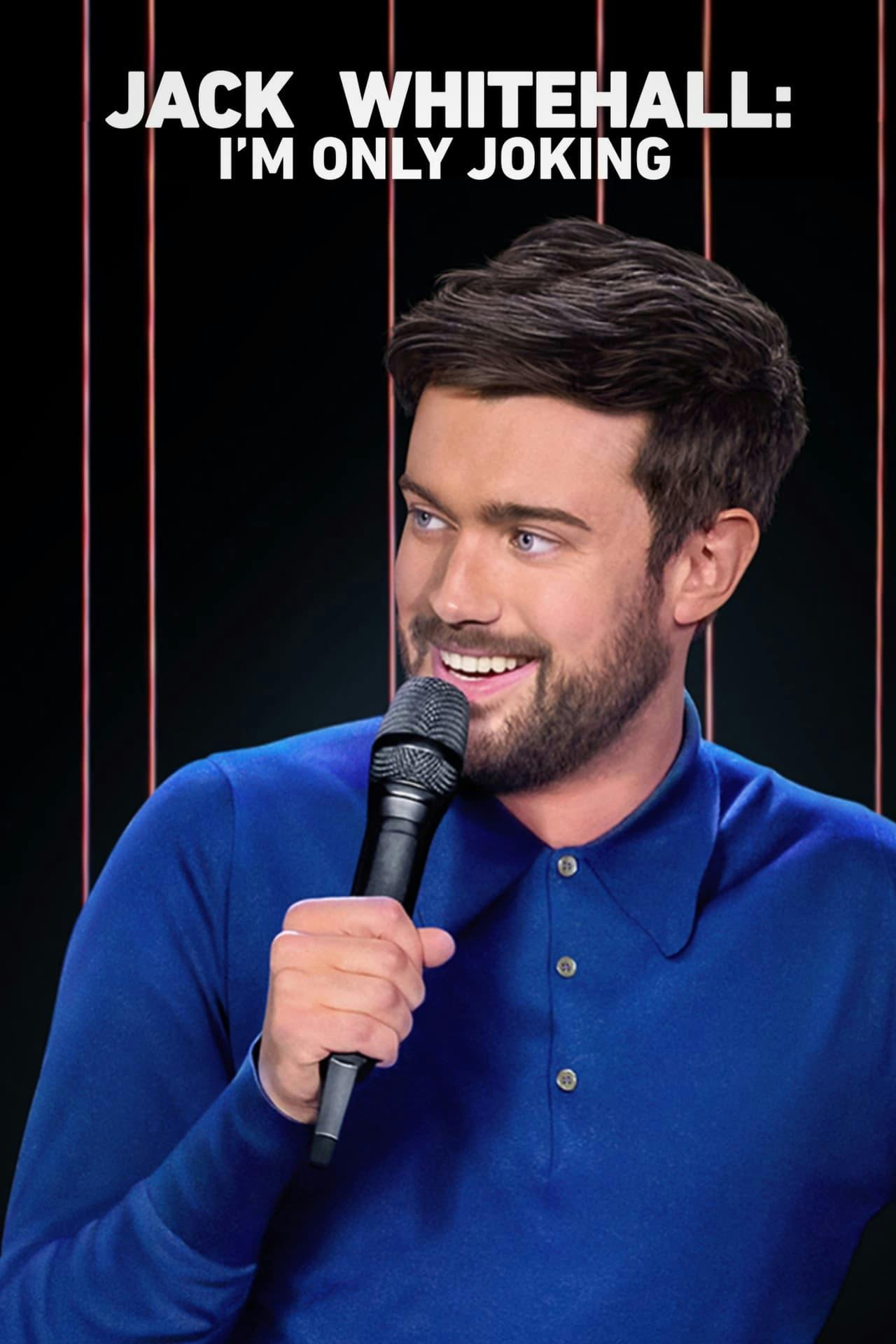 Assistir Jack Whitehall: I’m Only Joking Online em HD