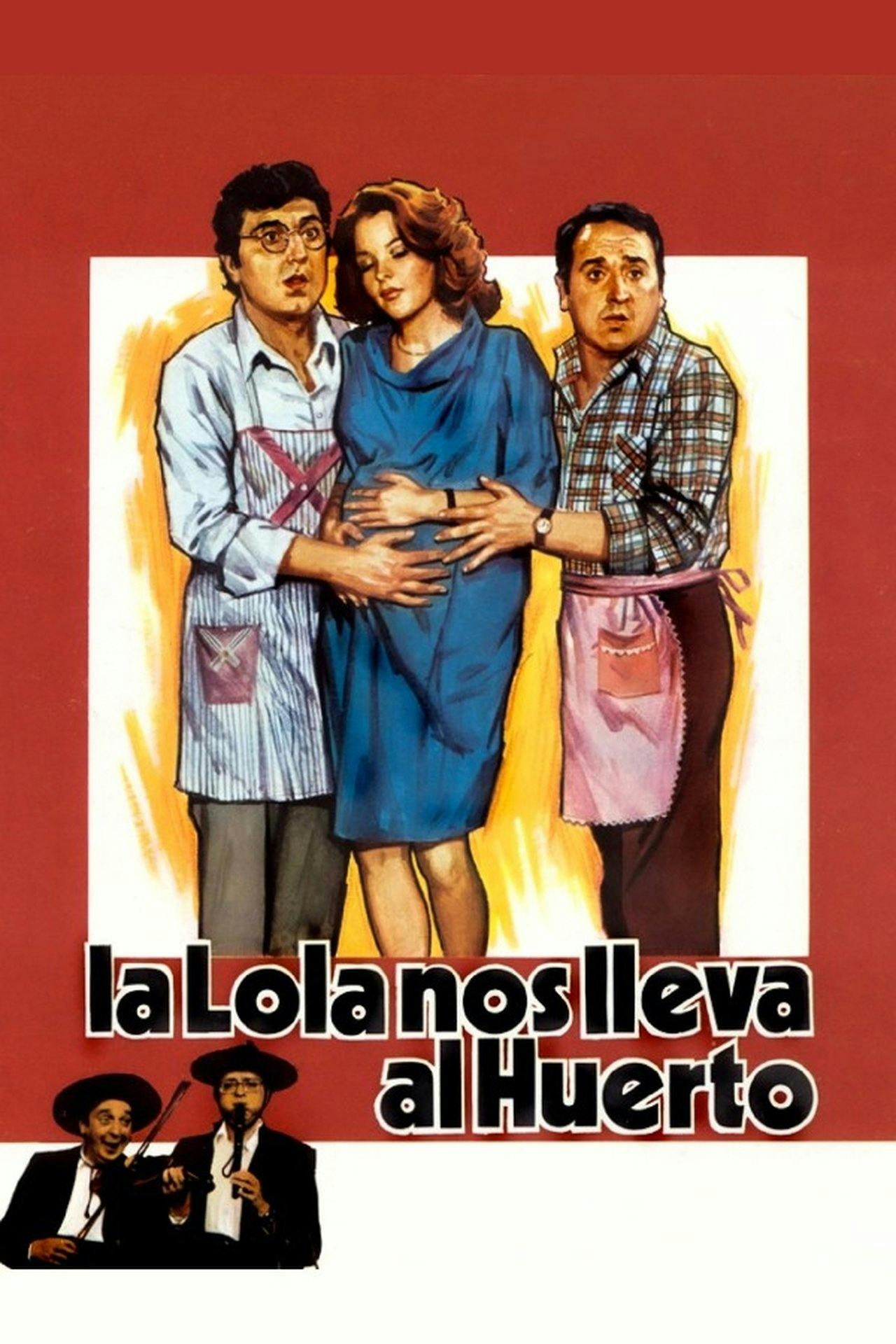 Assistir La Lola nos lleva al huerto Online em HD