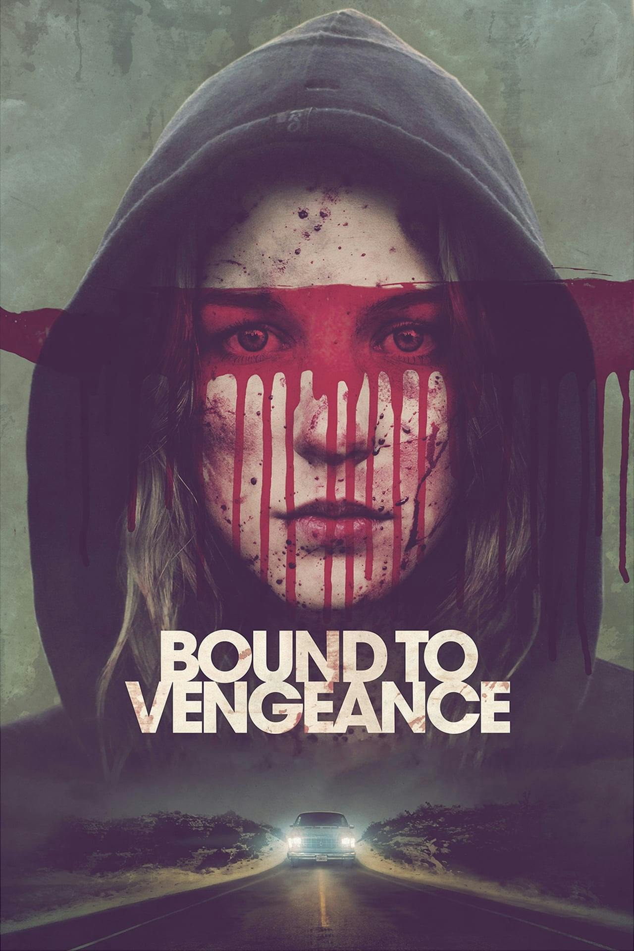 Assistir Bound to Vengeance Online em HD