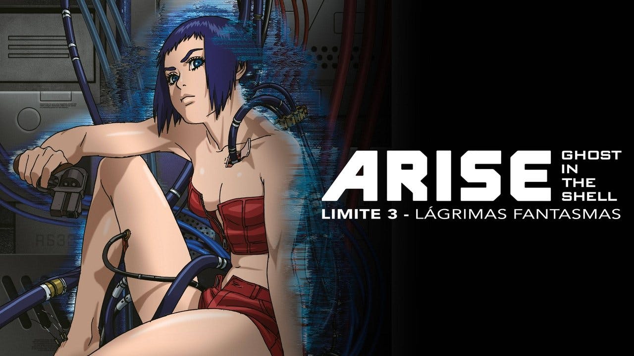 Ghost in the Shell Arise: Limite 3 – Lágrimas Fantasmas