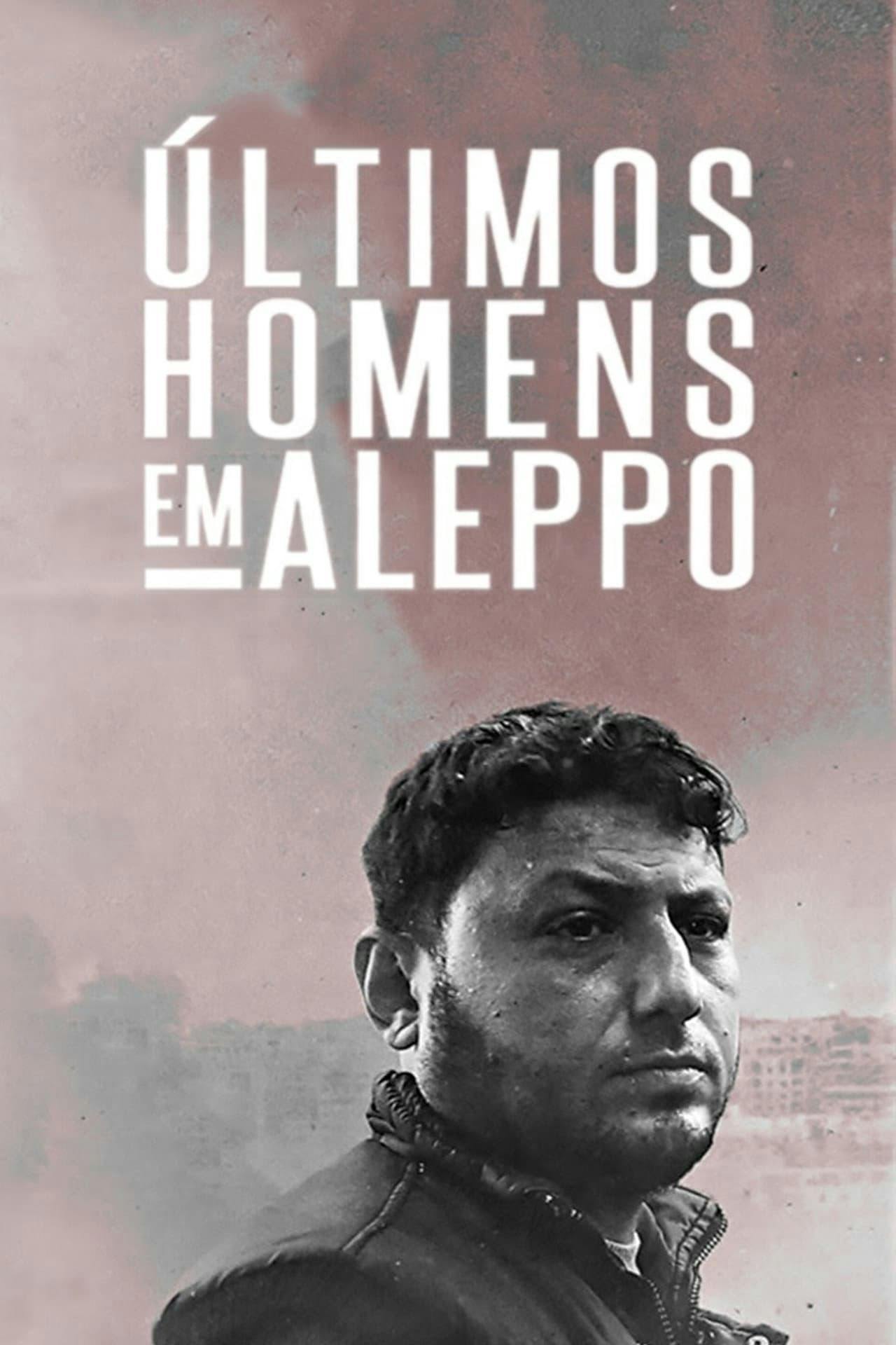 Assistir Últimos Homens em Aleppo Online em HD