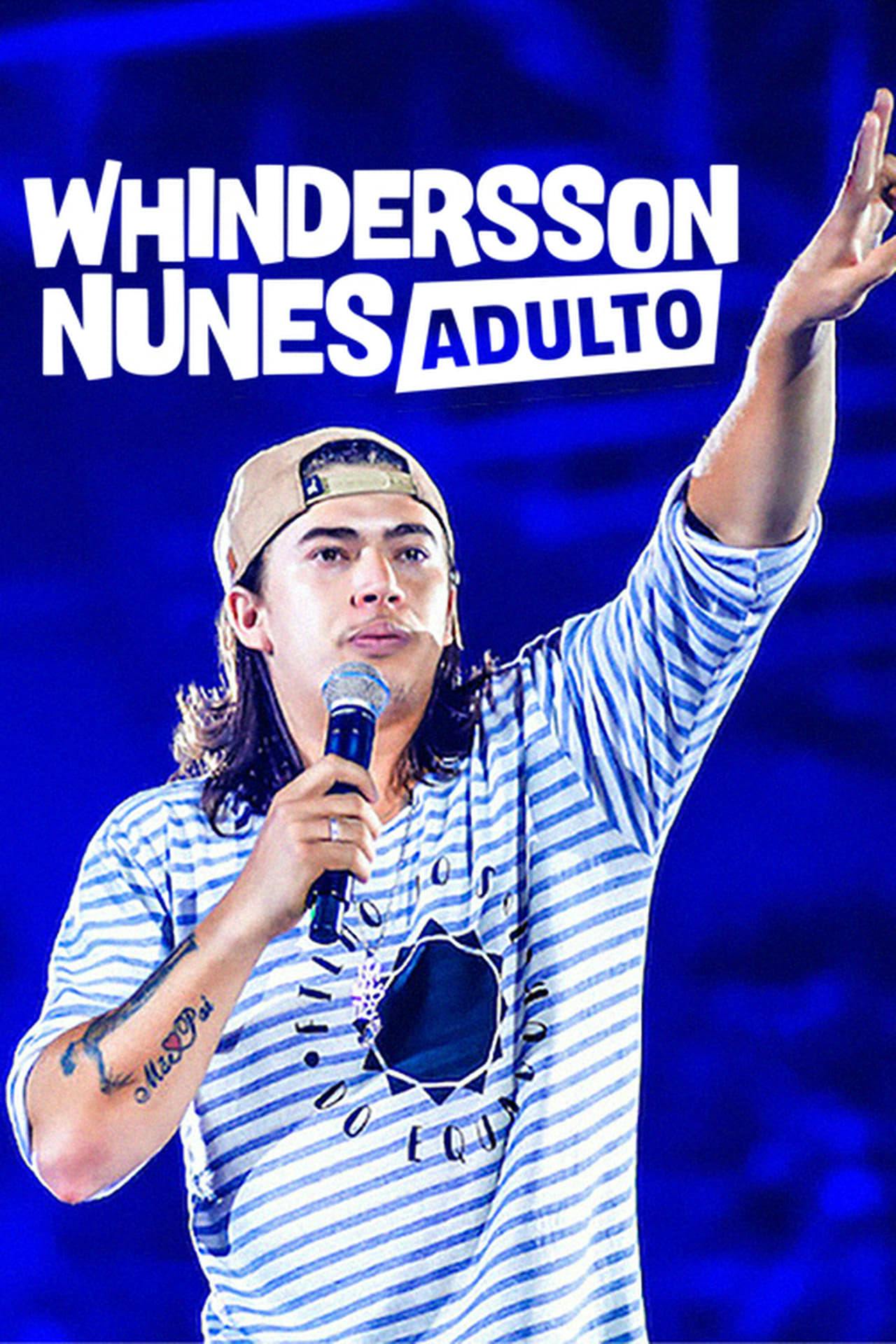 Assistir Whindersson Nunes: Adulto Online em HD