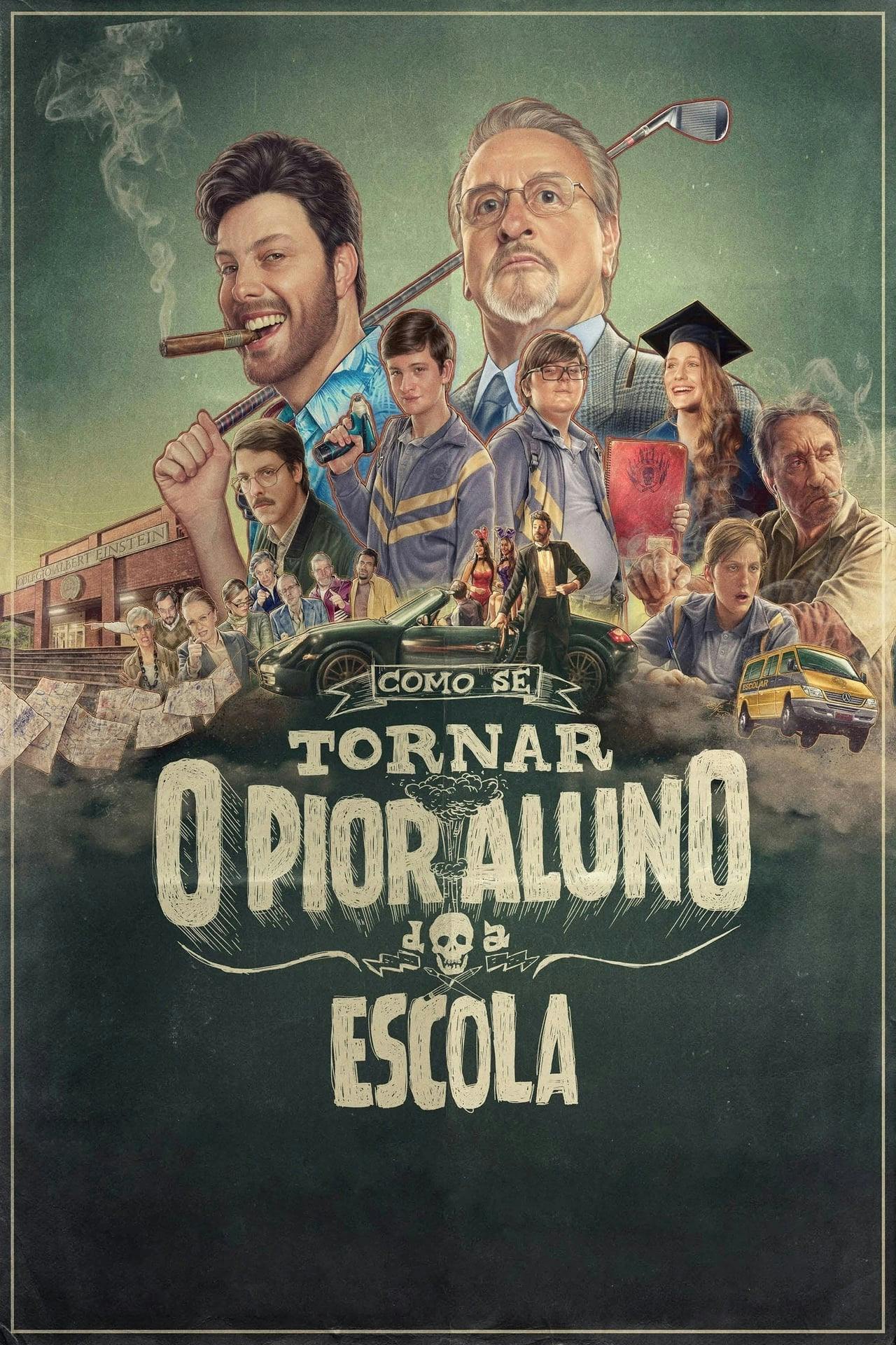 Assistir Como Se Tornar o Pior Aluno da Escola Online em HD