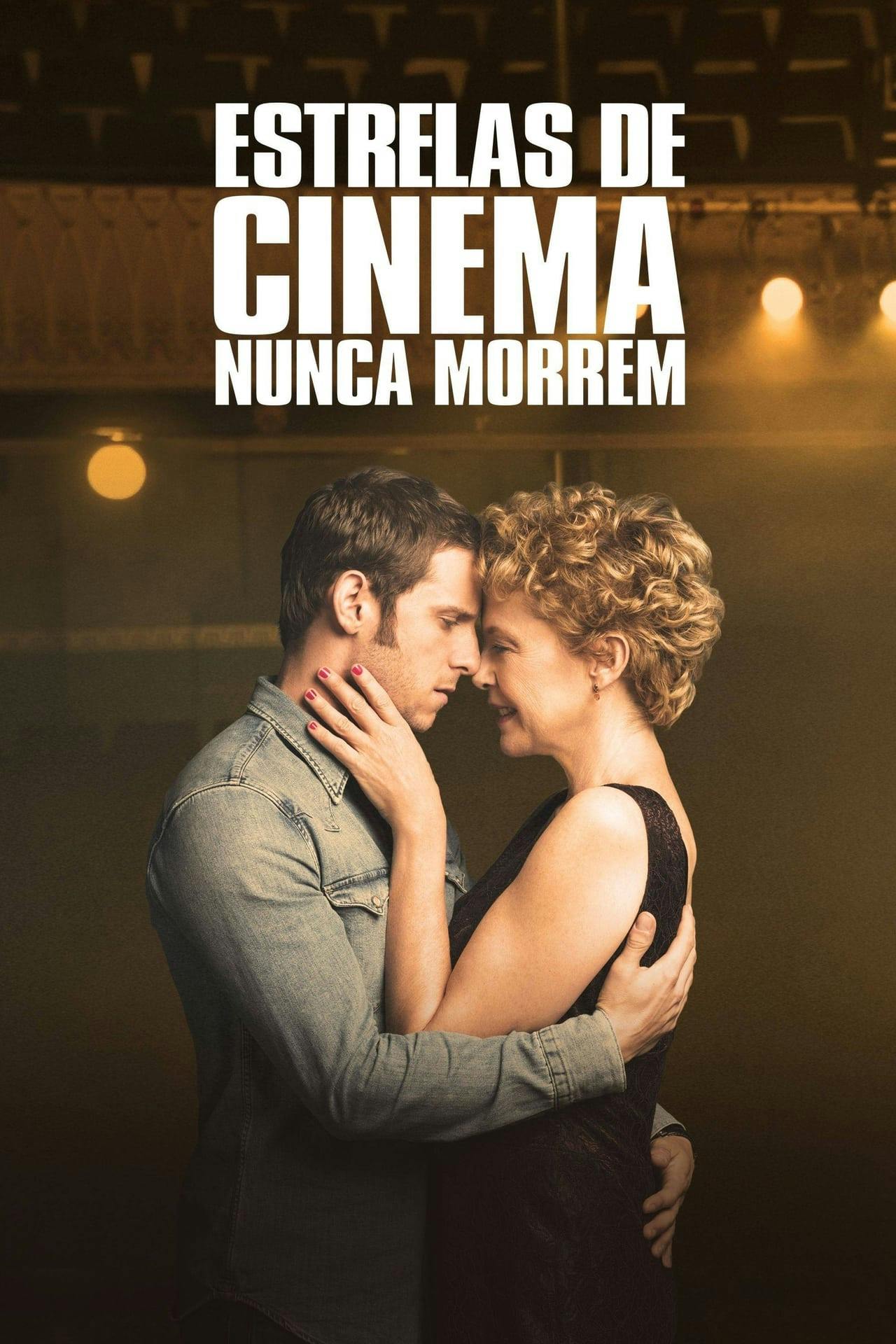 Assistir Estrelas de Cinema Nunca Morrem Online em HD