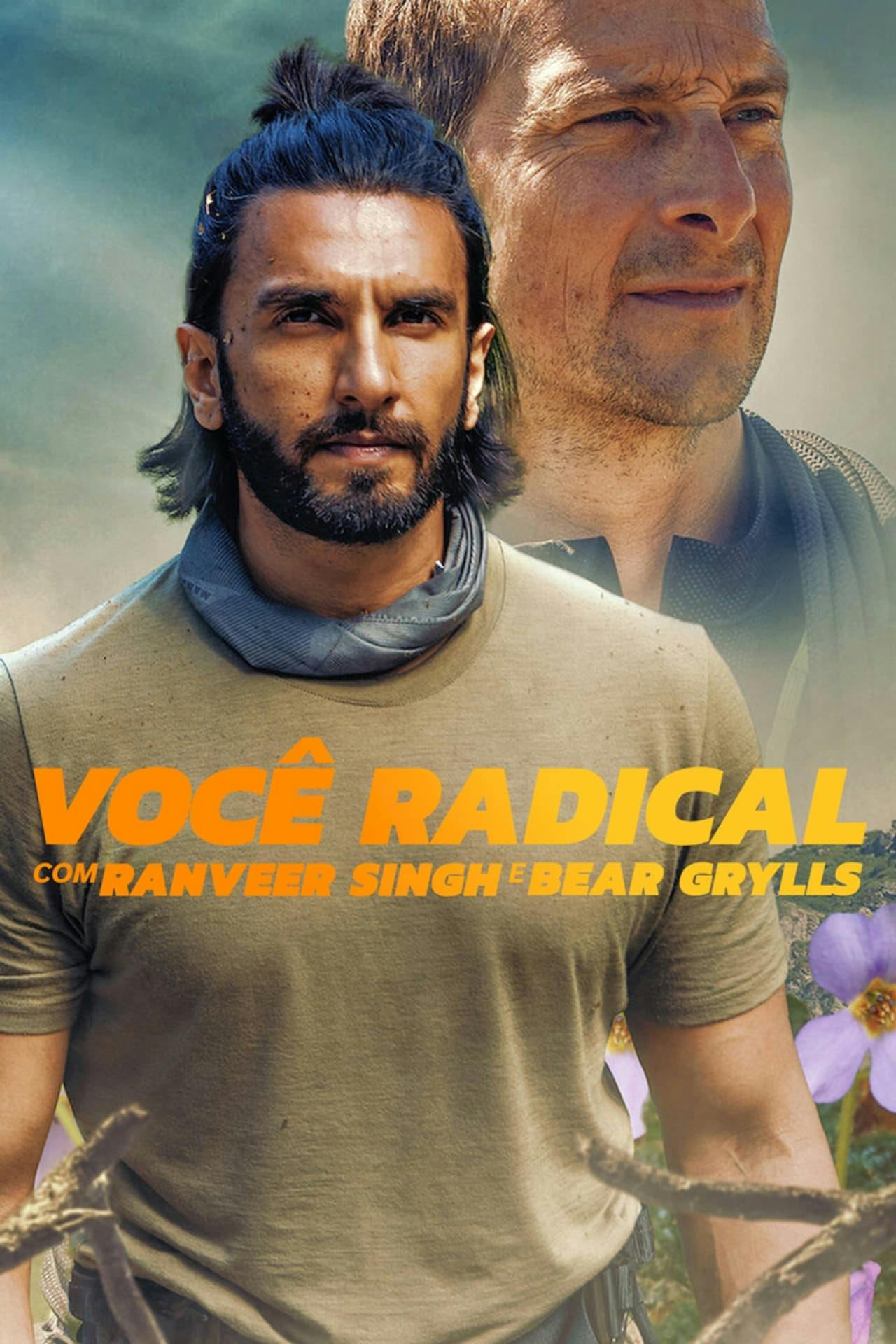 Assistir Você Radical com Ranveer Singh e Bear Grylls Online em HD