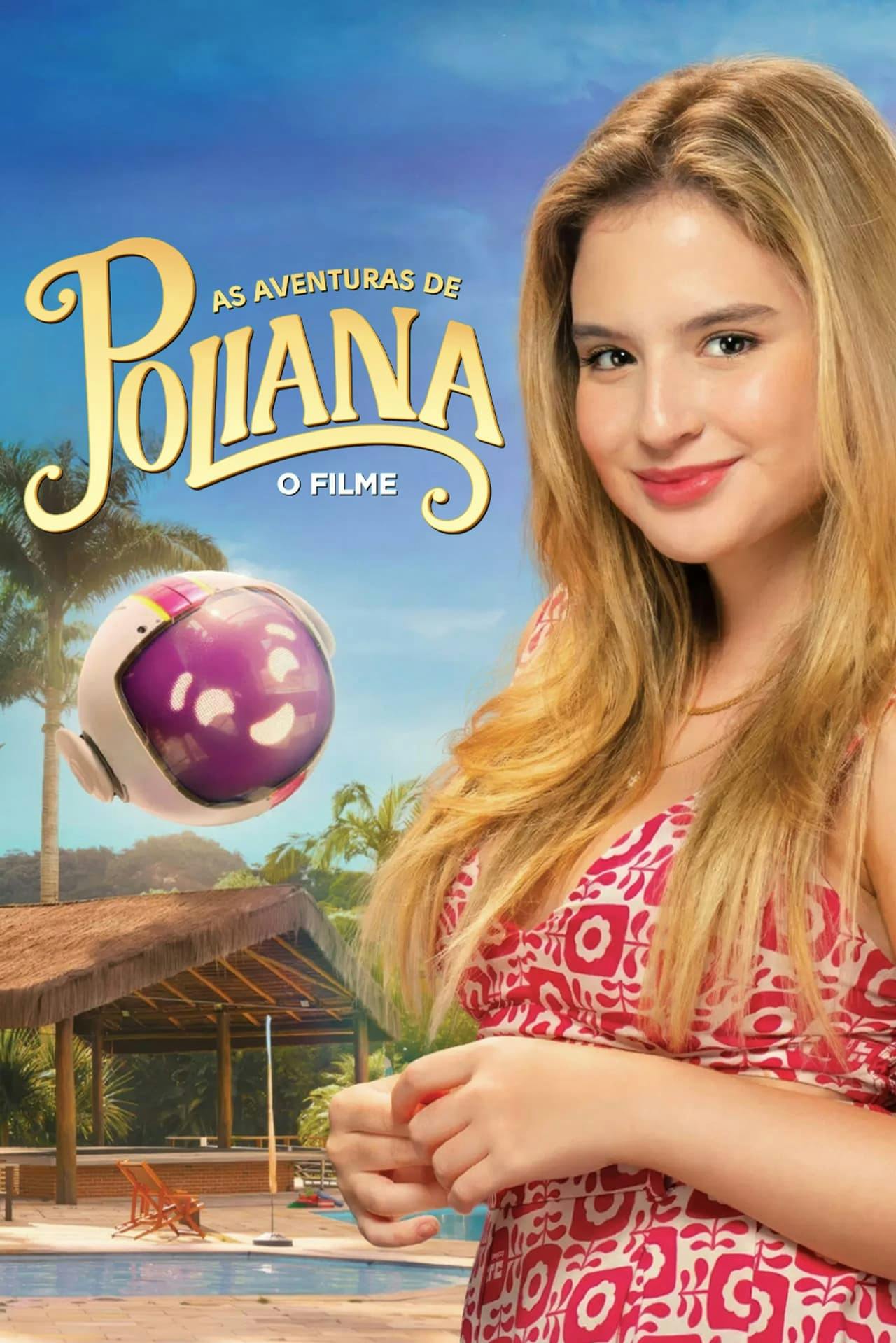 Assistir As Aventuras de Poliana: O Filme Online em HD