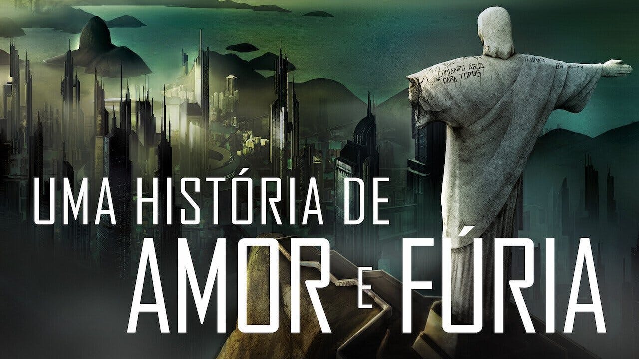 Uma História de Amor e Fúria