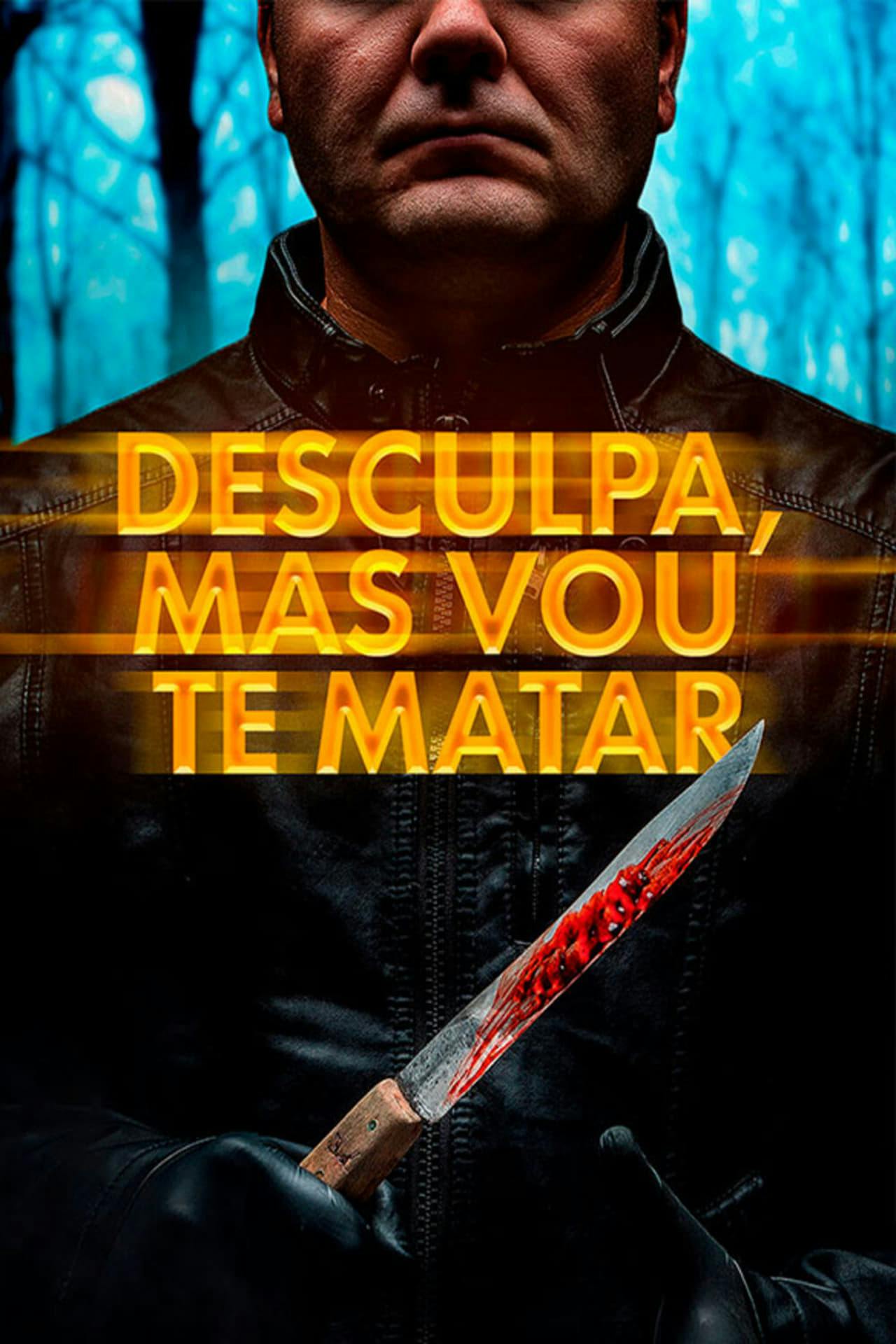 Assistir Desculpa, Mas Vou Te Matar Online em HD