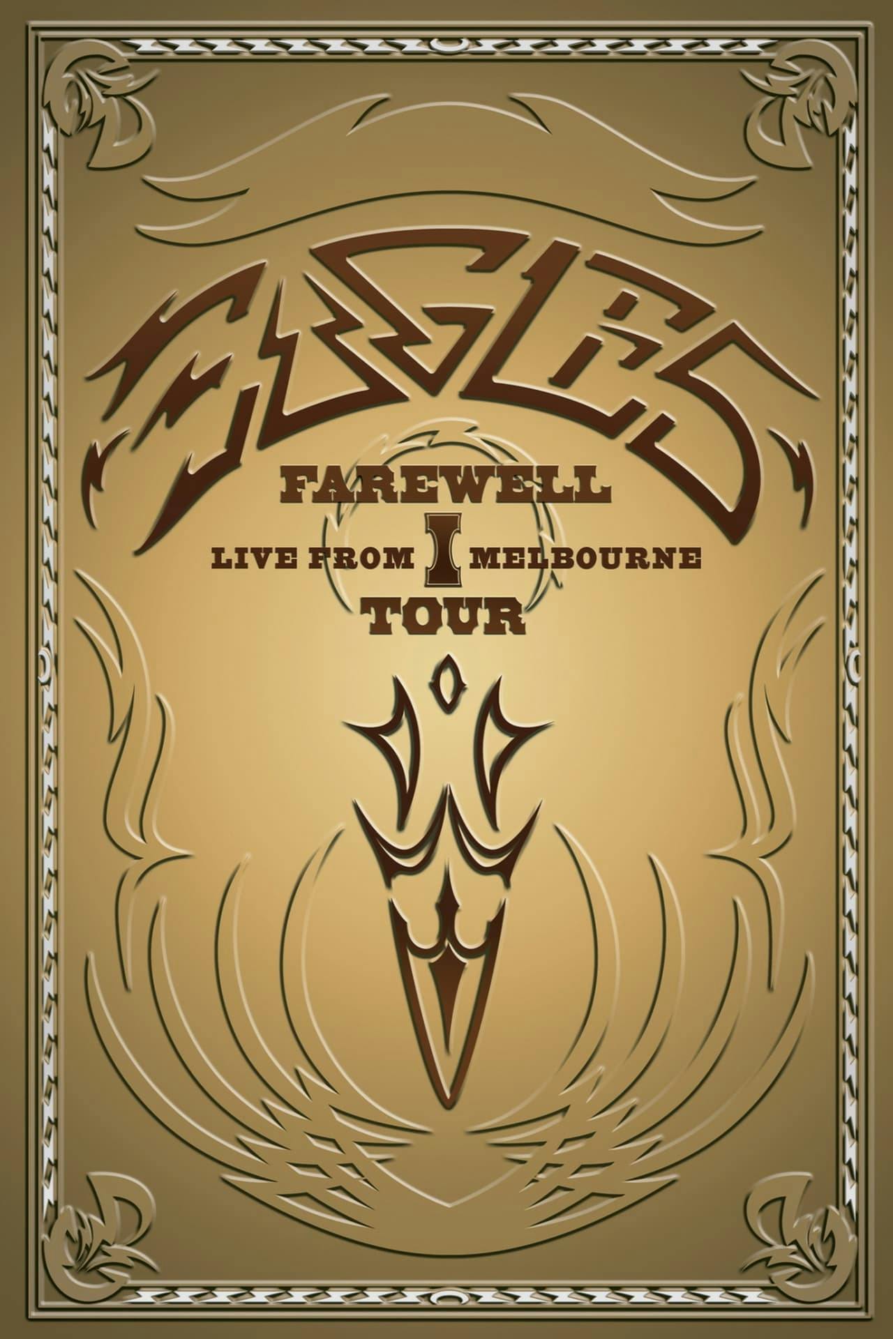 Assistir Eagles – Farewell I Tour – Live from Melbourne Online em HD