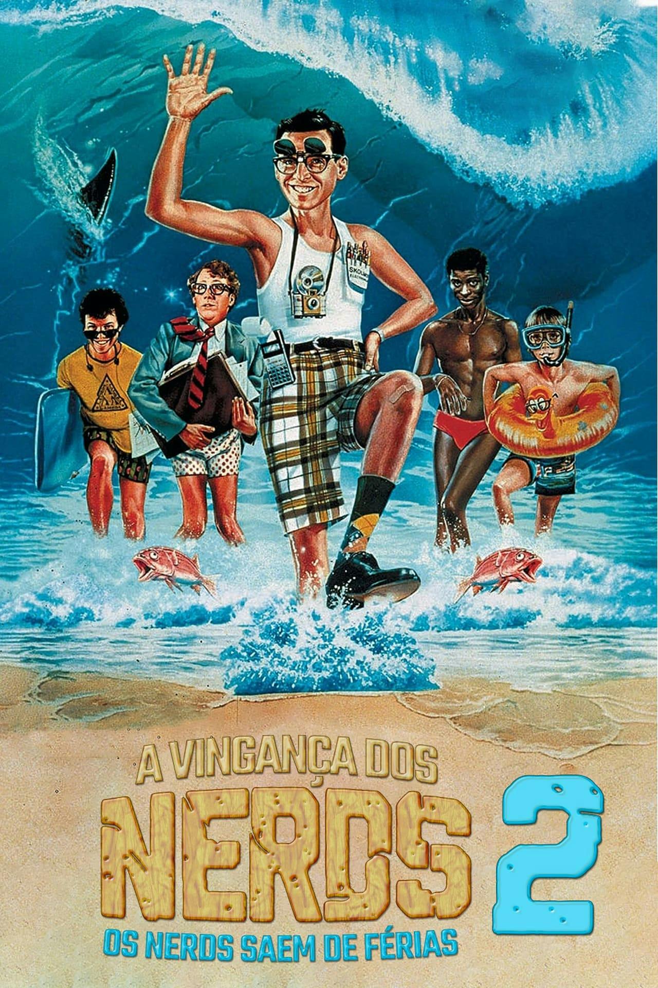 Assistir A Vingança dos Nerds 2: Os Nerds Saem de Férias Online em HD
