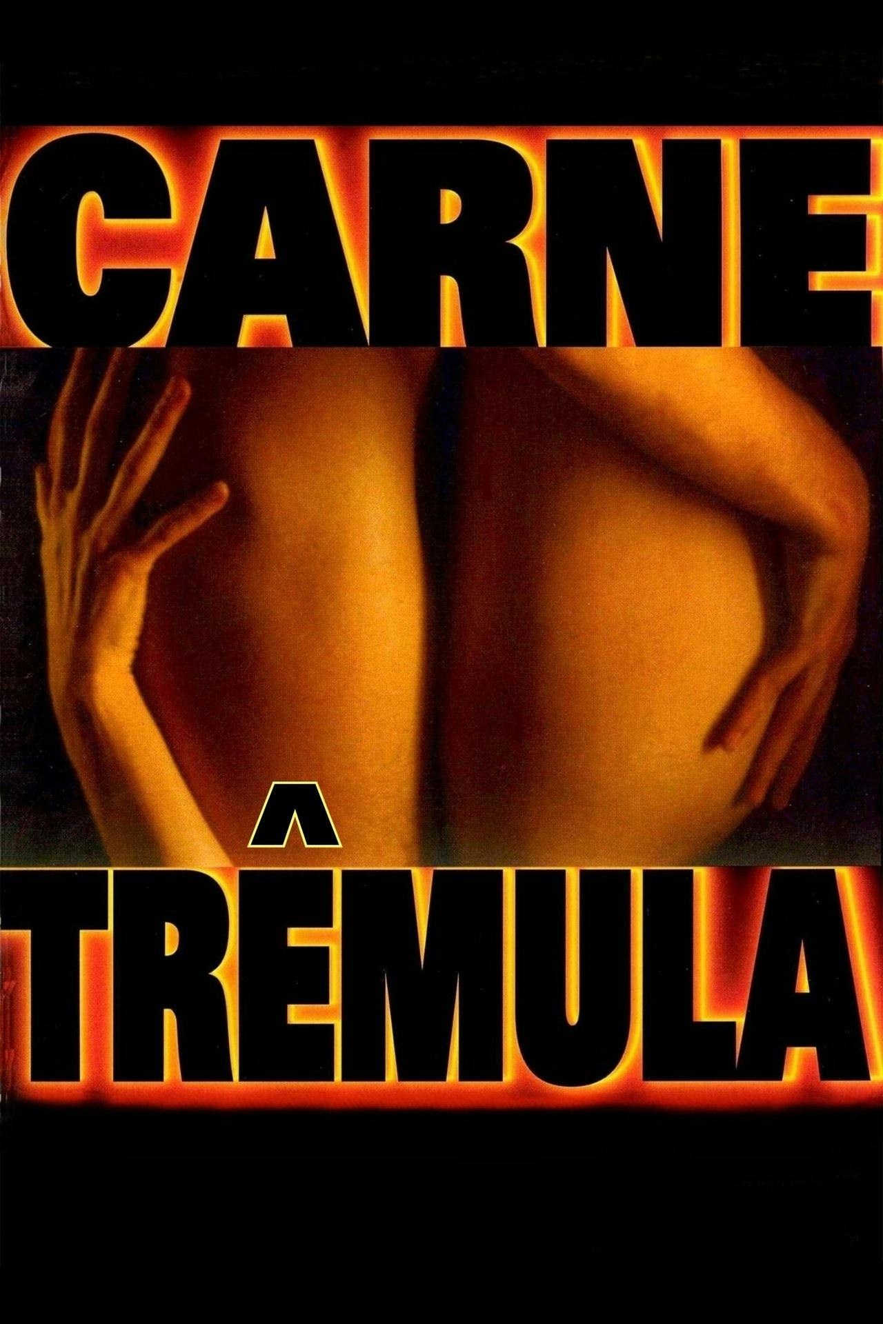 Assistir Carne Trêmula Online em HD