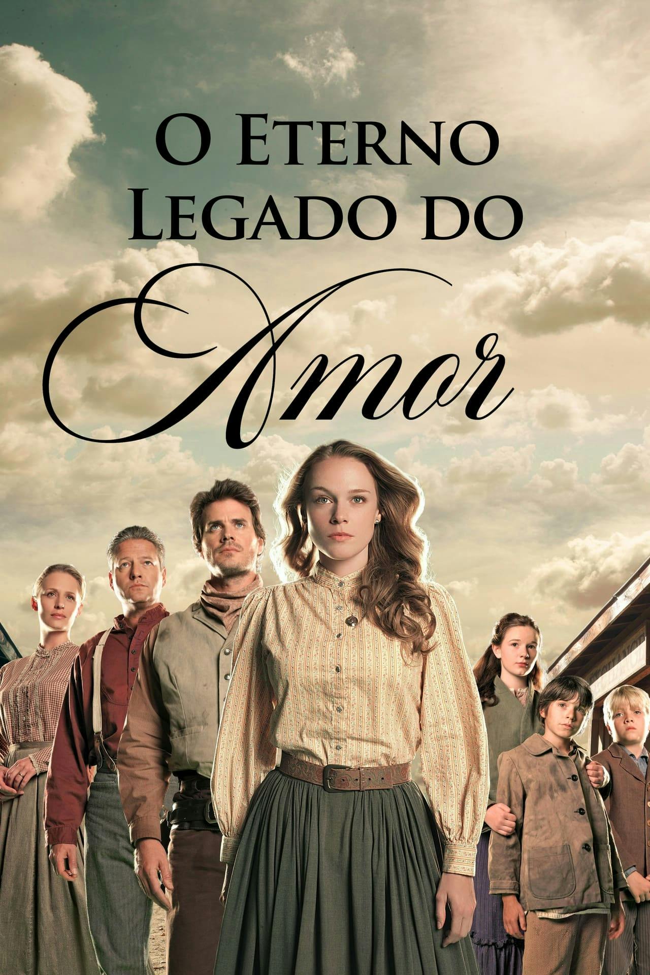 Assistir O Eterno Legado do Amor Online em HD