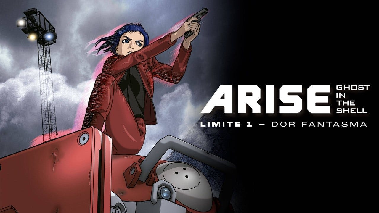 Ghost in the Shell Arise: Limite 1 – Dor Fantasma