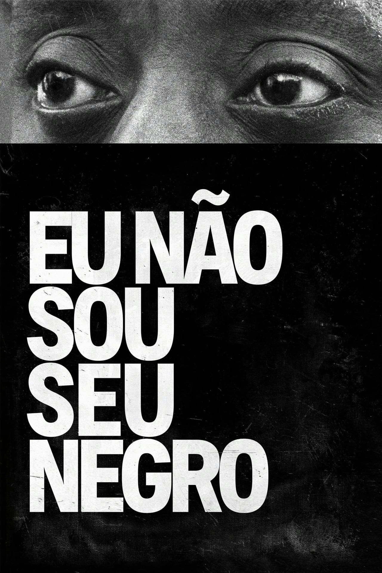 Assistir Eu Não Sou Seu Negro Online em HD